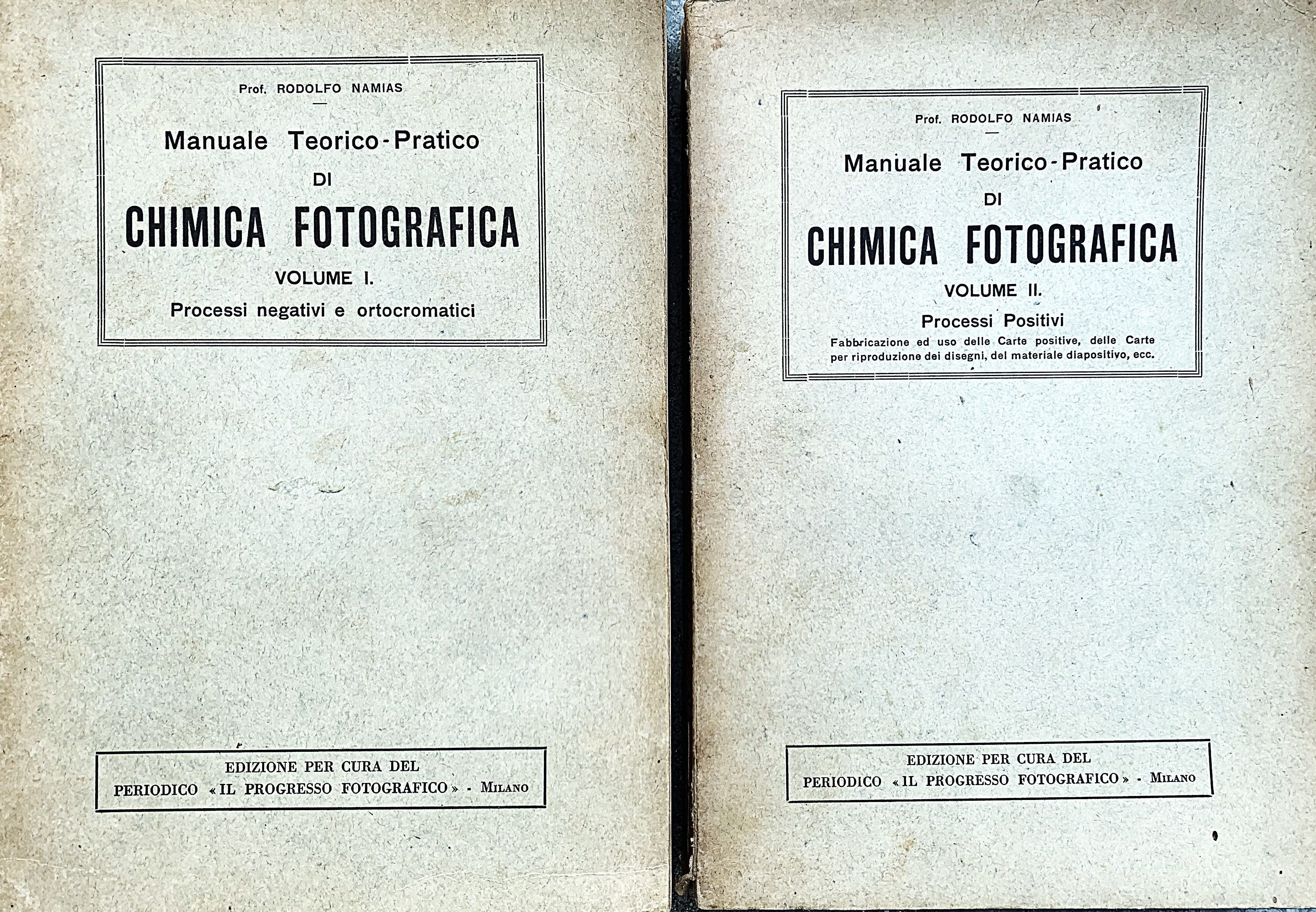 Manuale Teorico-Pratico di Chimica Fotografica. Volume I.: Processi negativi e …