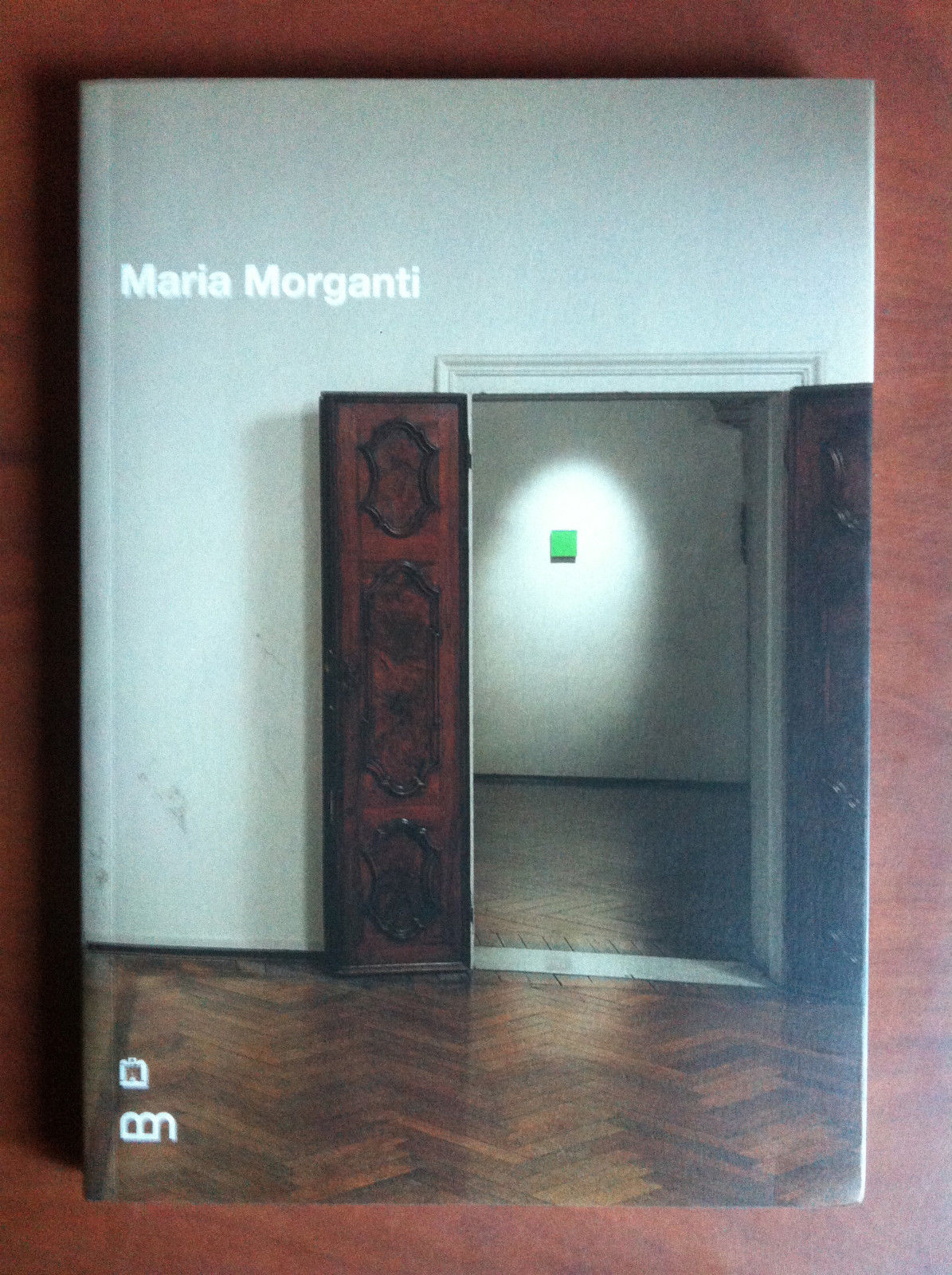 Maria Morganti catalogo della mostra Fond. Bevilacqua Venezia 2006 - …