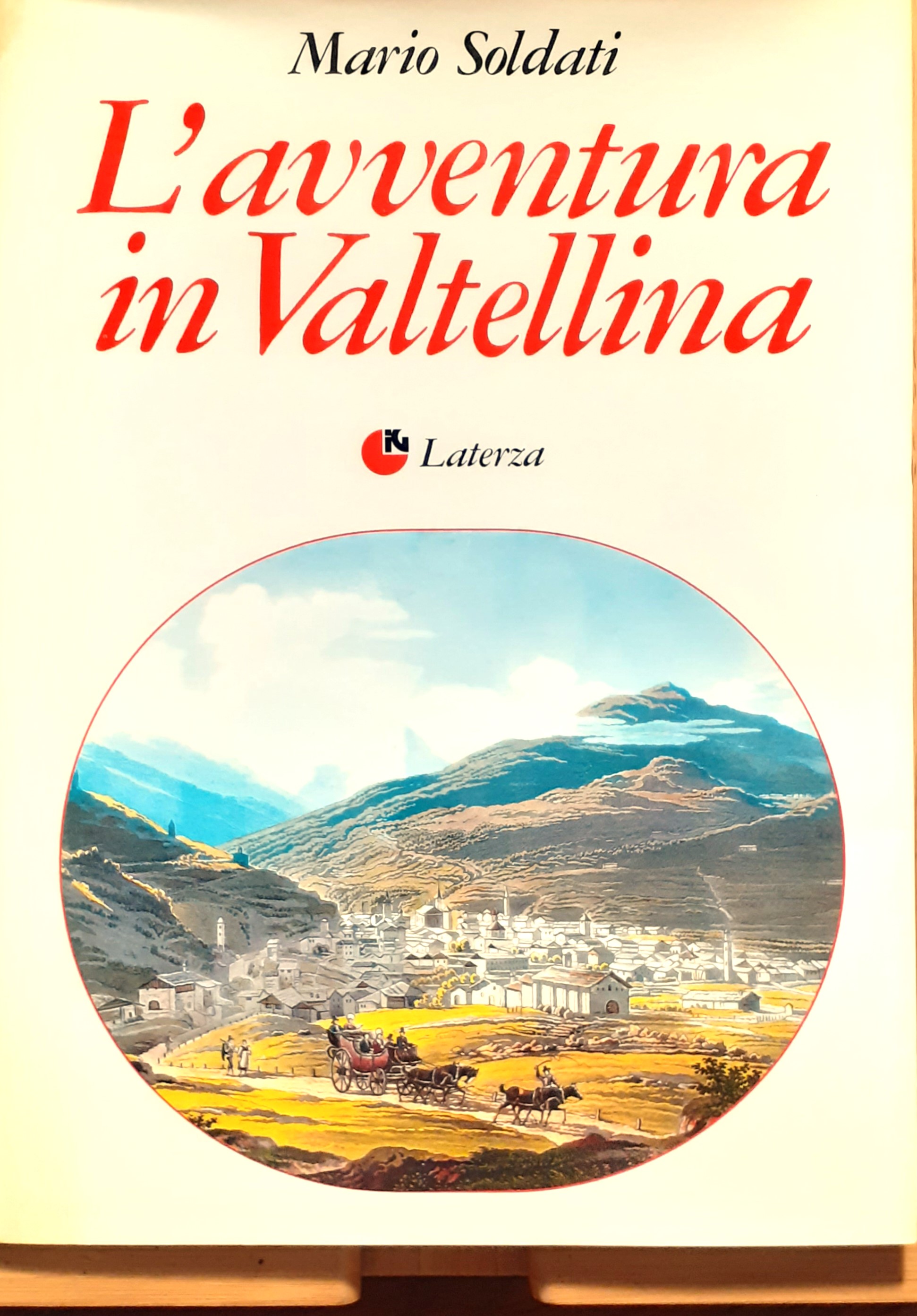 Mario Soldati L'avventura in Valtellina Laterza 1986