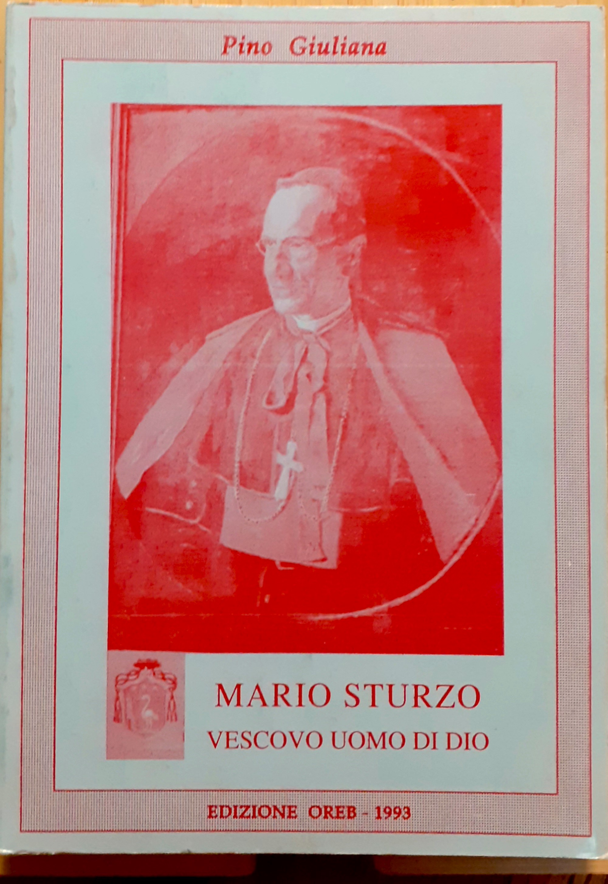 Mario Sturzo. Vescovo Uomo di Dio. Biografia con antologia di …