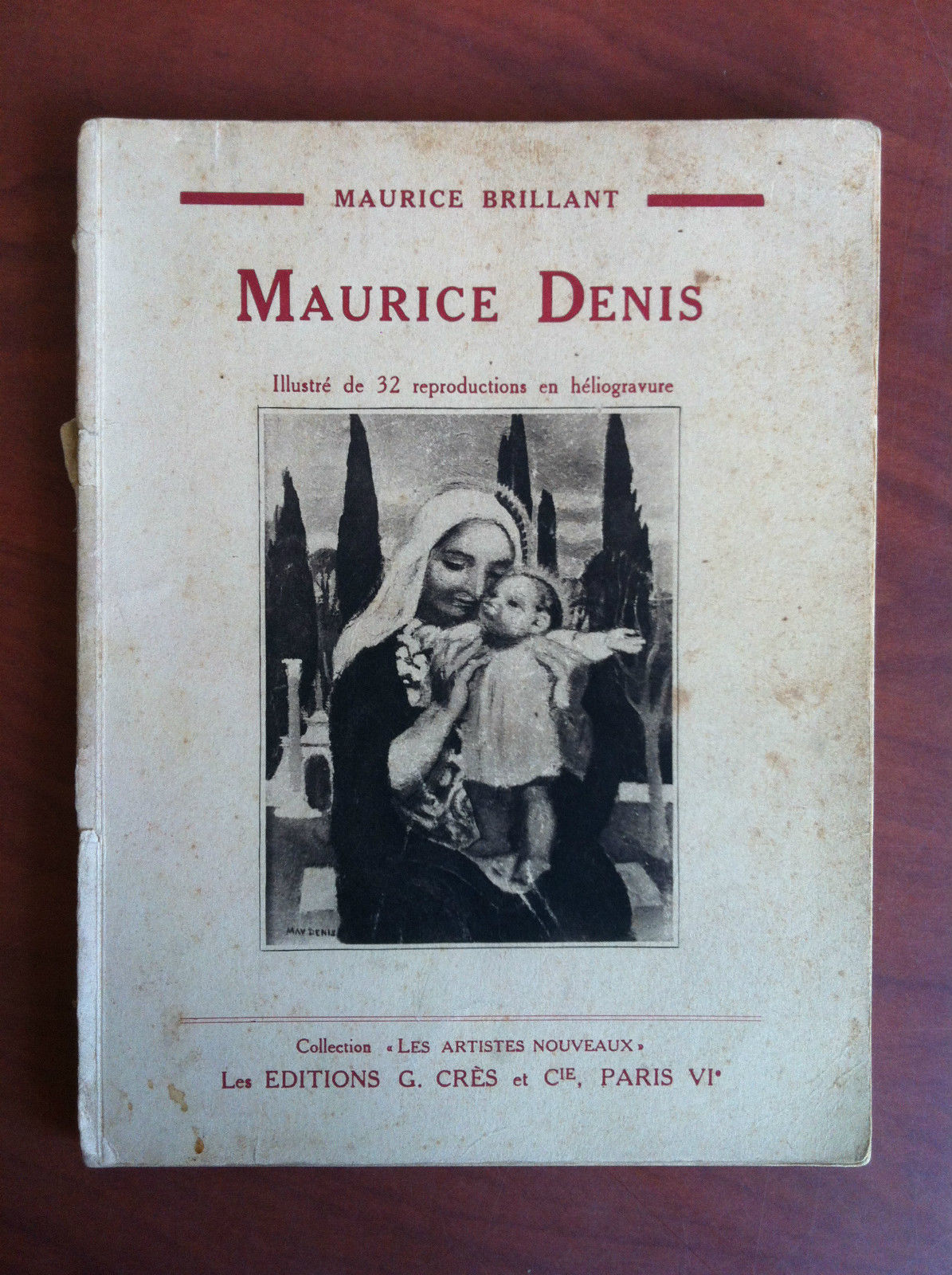 Maurice Denis par Maurice Brillant Ed. Cres Paris 1929 - …