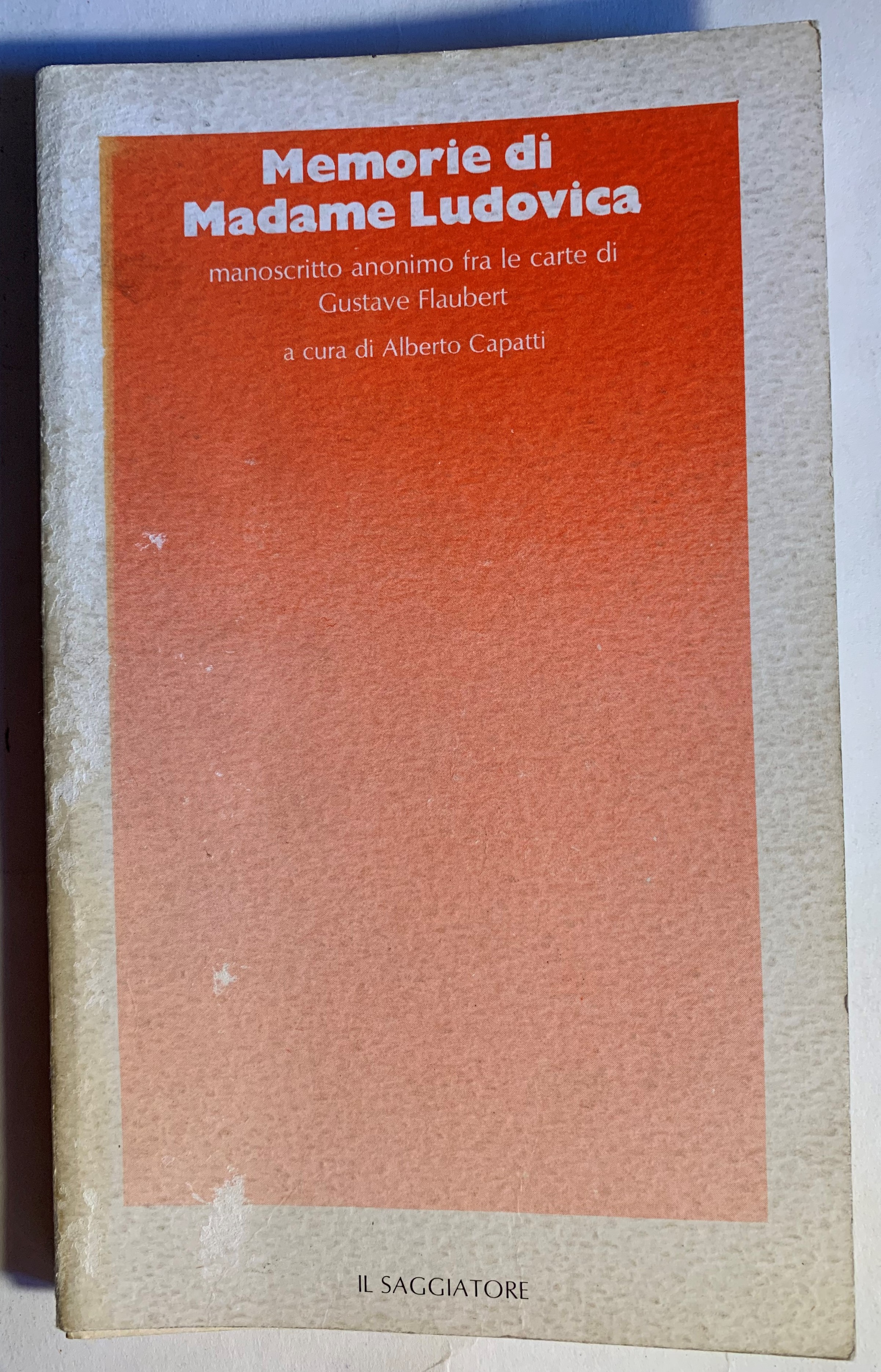 Memorie di Madame Ludovica. Manoscritto anonimo fra le carte di …