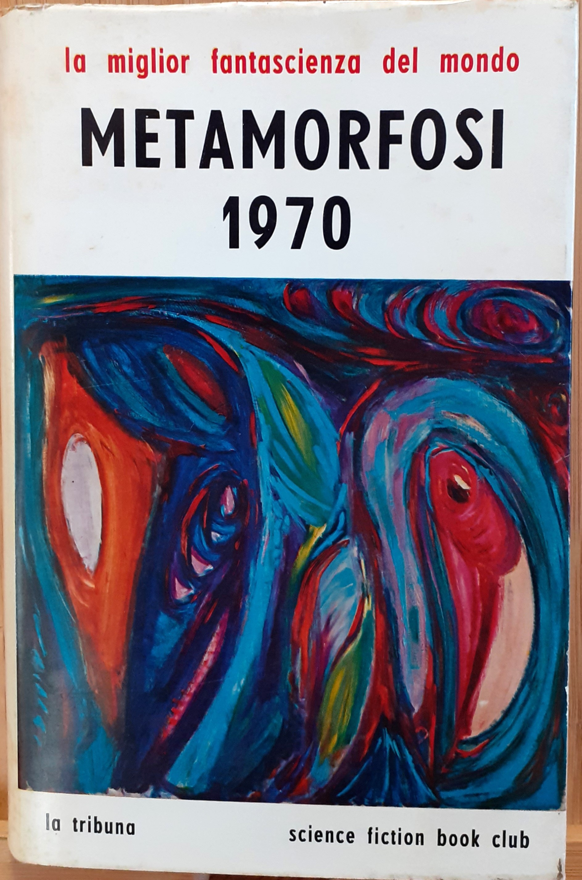 Metamorfosi 1970. Antologia di fantascienza