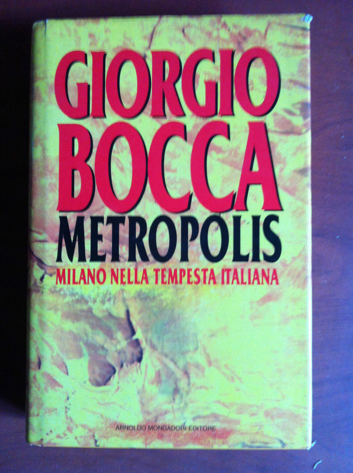 Metropolis di Giorgio Bocca Arnoldo Mondadori Editore 1993 - E8000