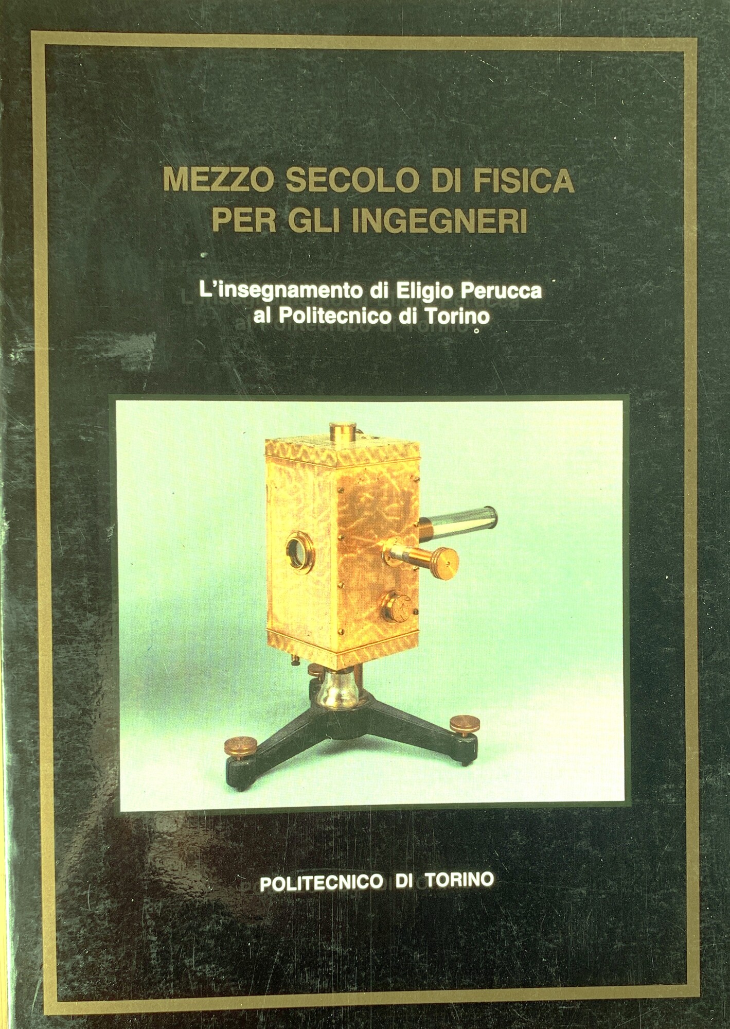 Mezzo Secolo di Fisica per gli Ingegneri