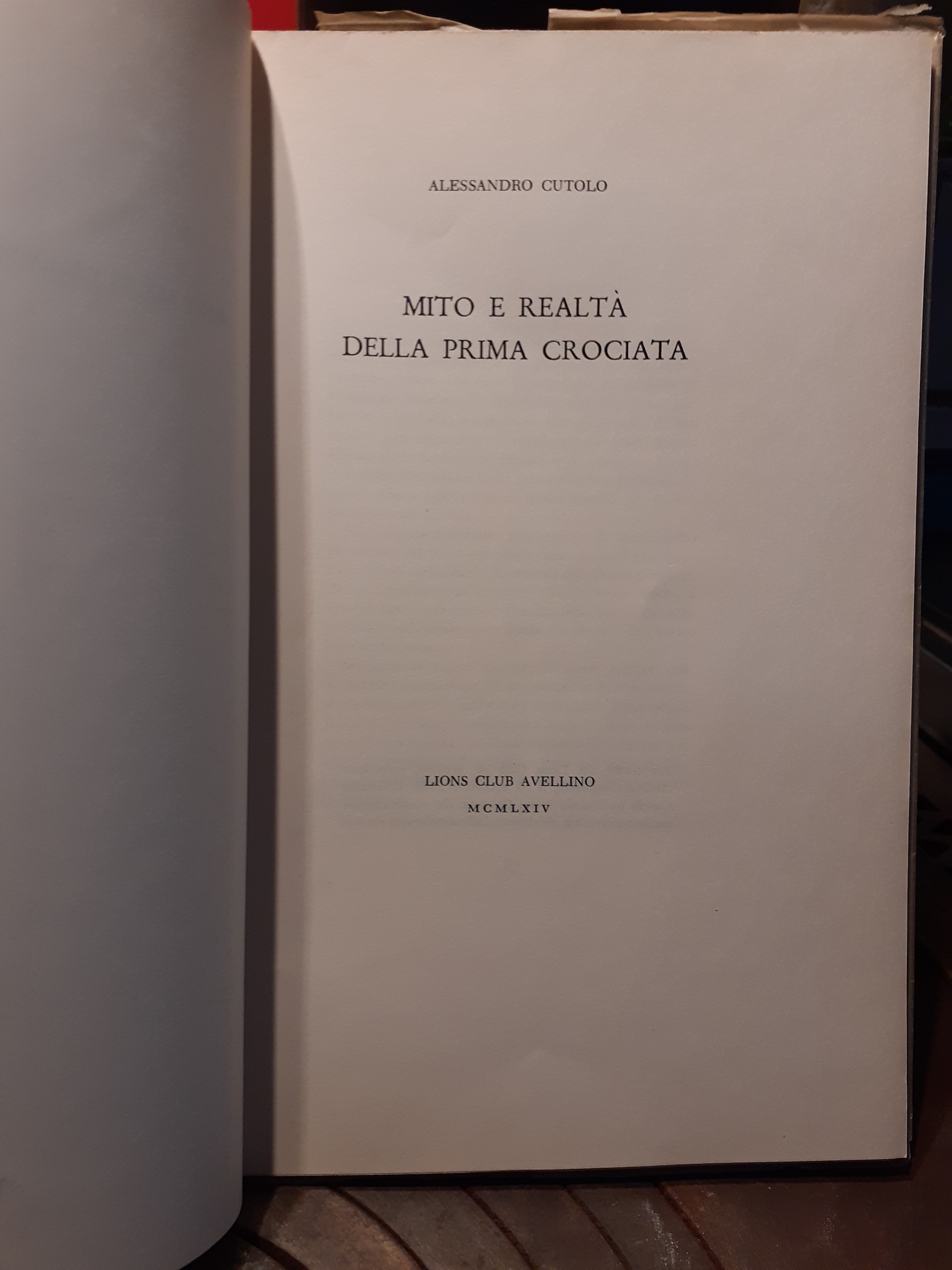 Mito e realtà della prima Crociata Lions Club Avellino 1964 …