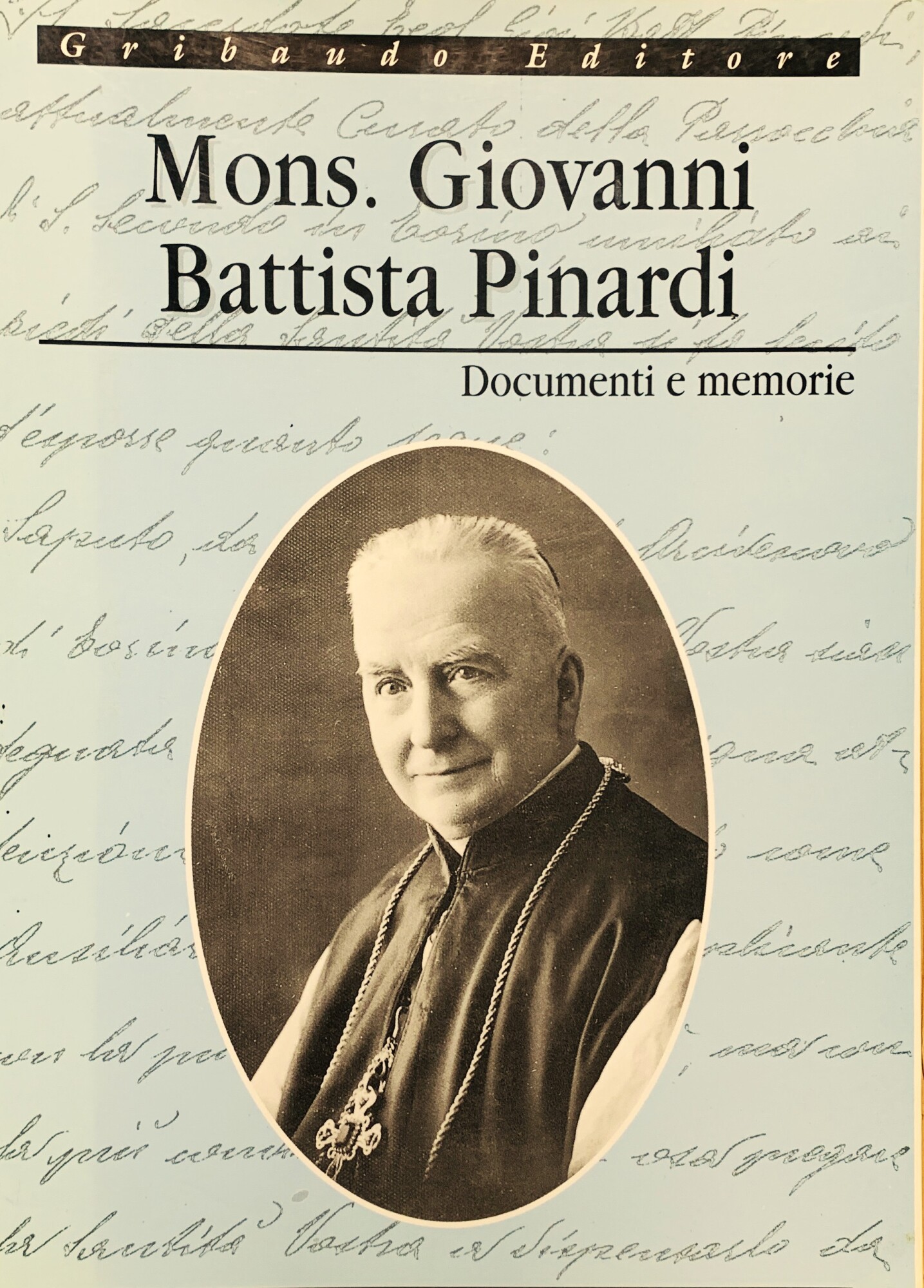 Mons. Giovanni Battista Pinardi 1880 - Torino 1962. Documenti e …