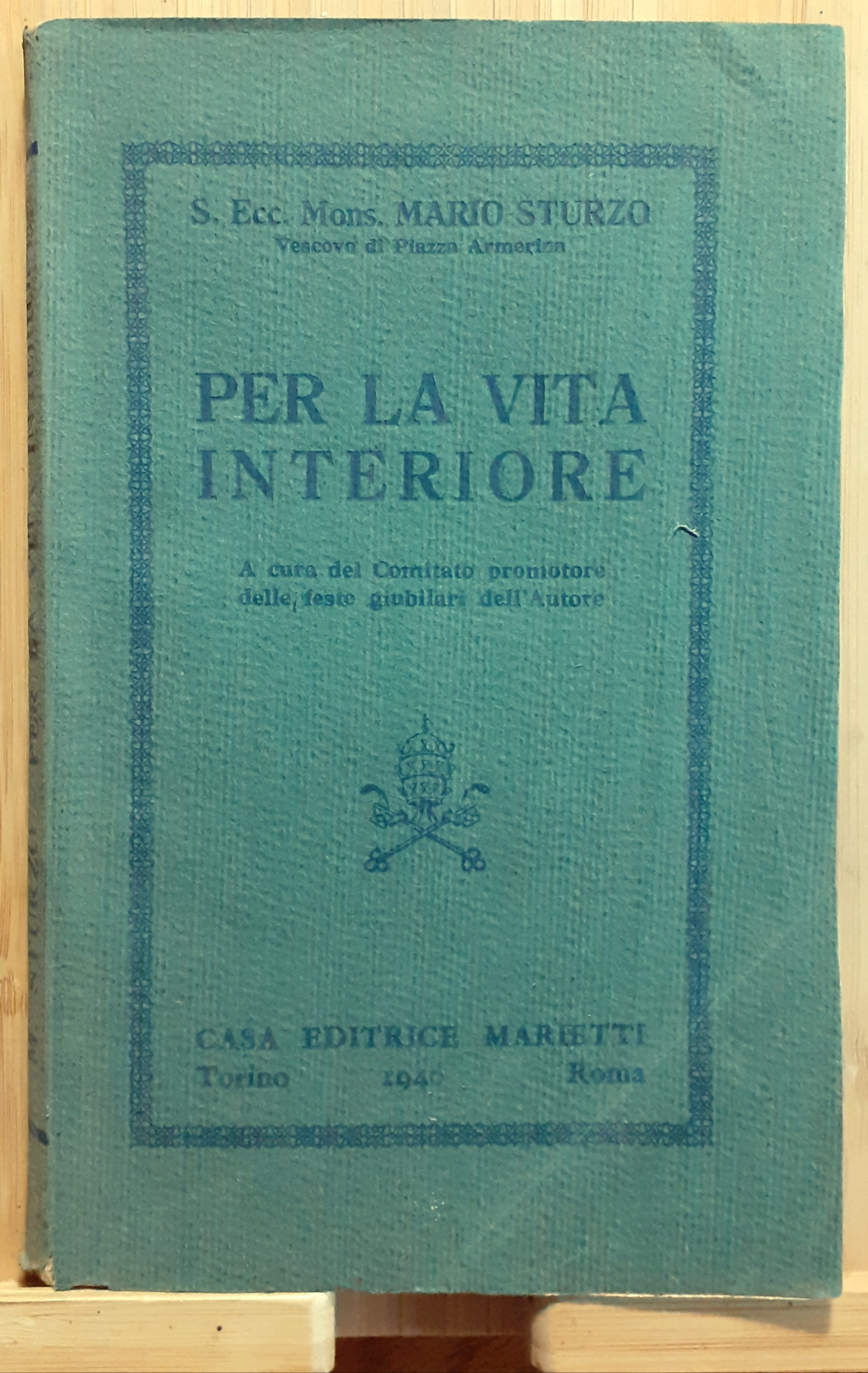Mons. Mario Sturzo Per la vita interiore Editrice Marietti 1940