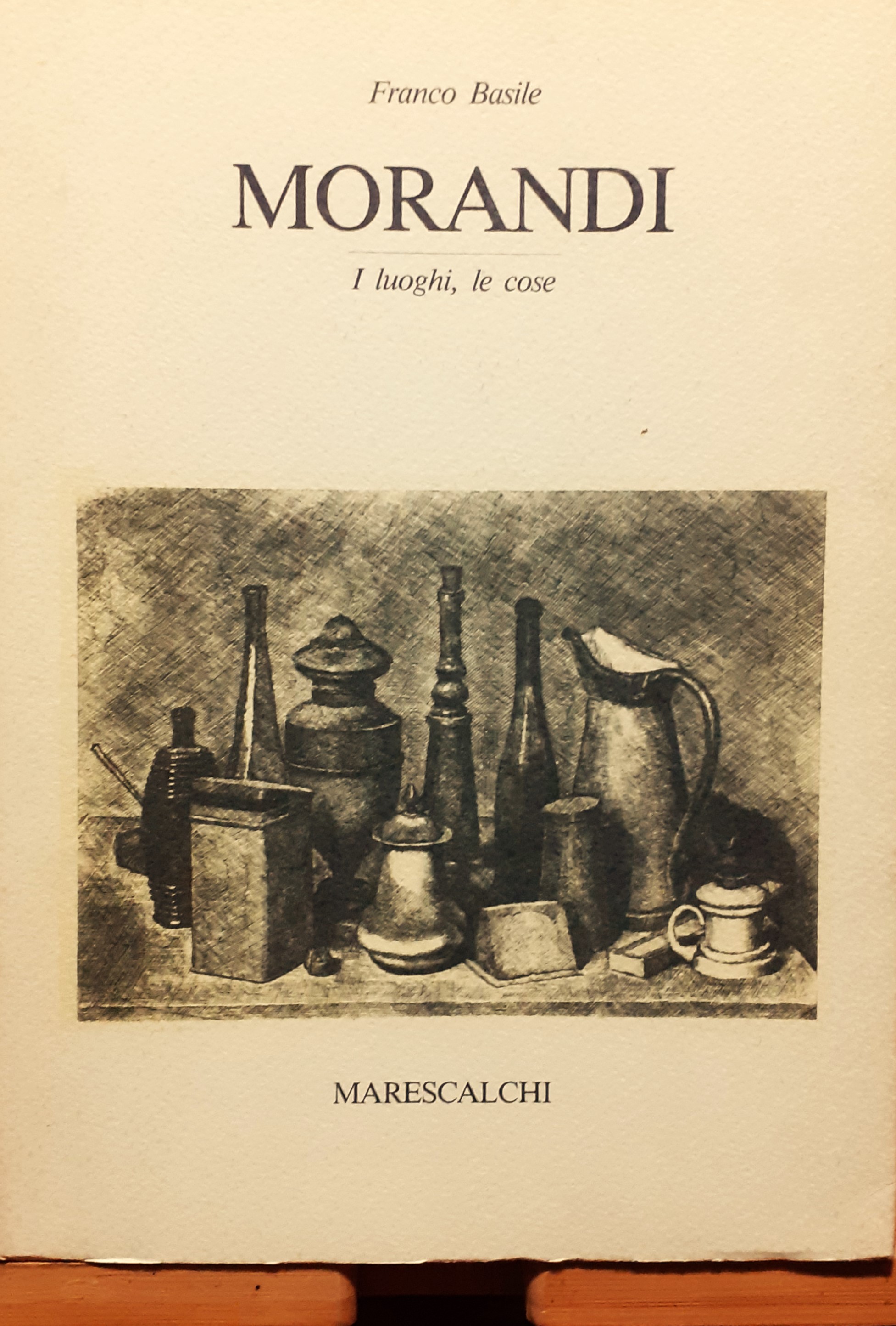 Morandi. I luoghi, le cose