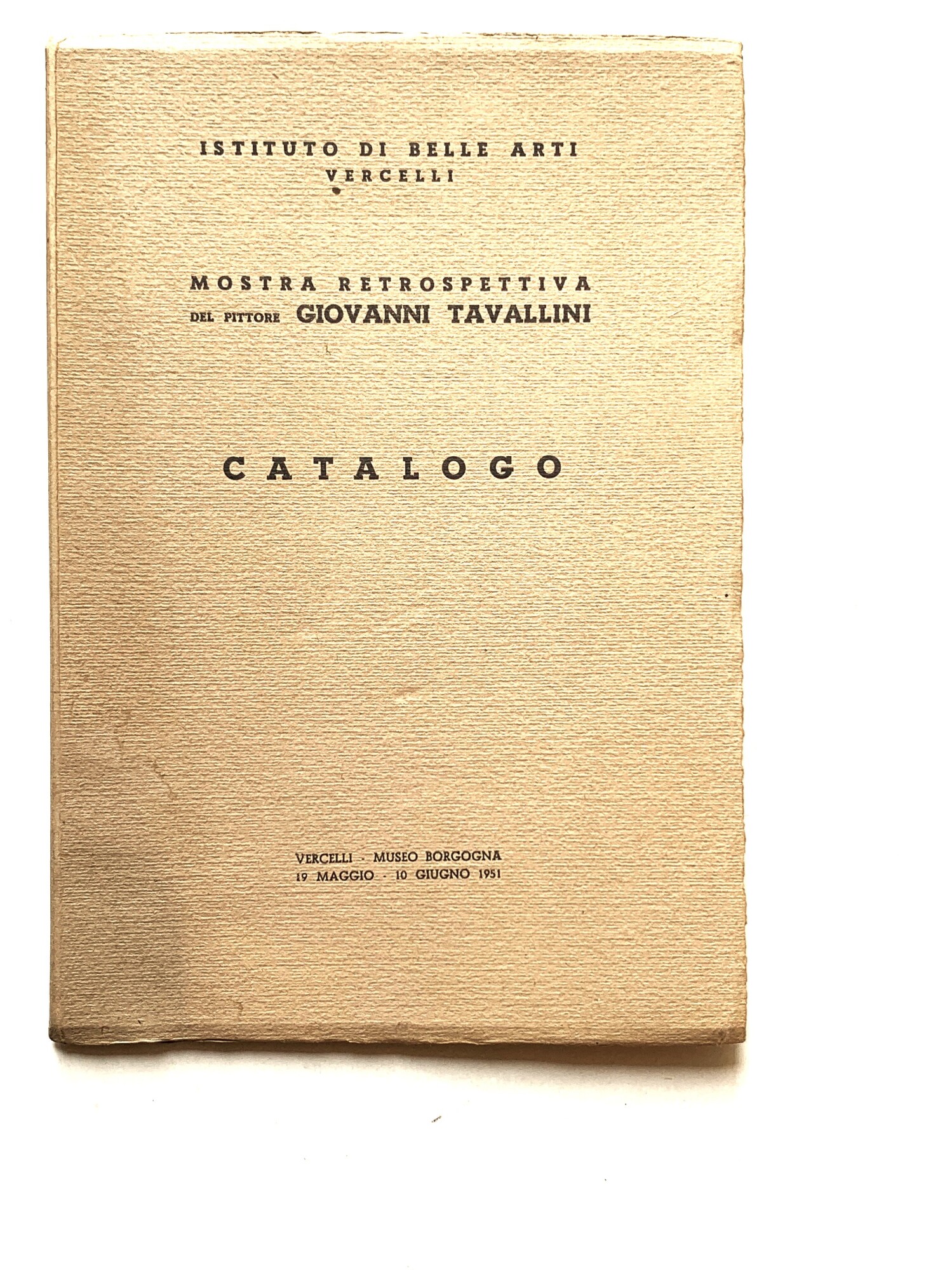 Mostra retrospettiva del pittore Giovanni Tavallini. Catalogo