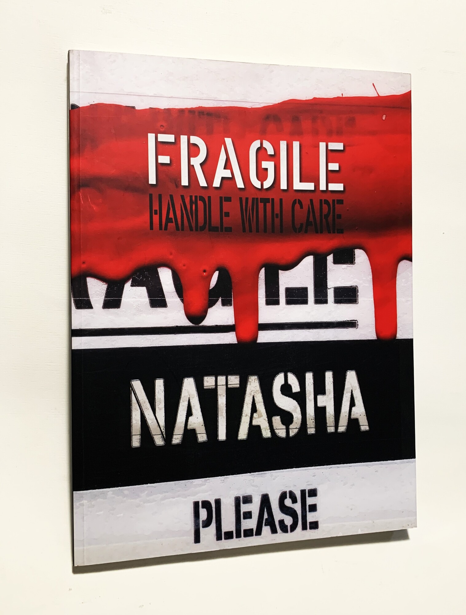 Natasha / Fragile / Handle with Care