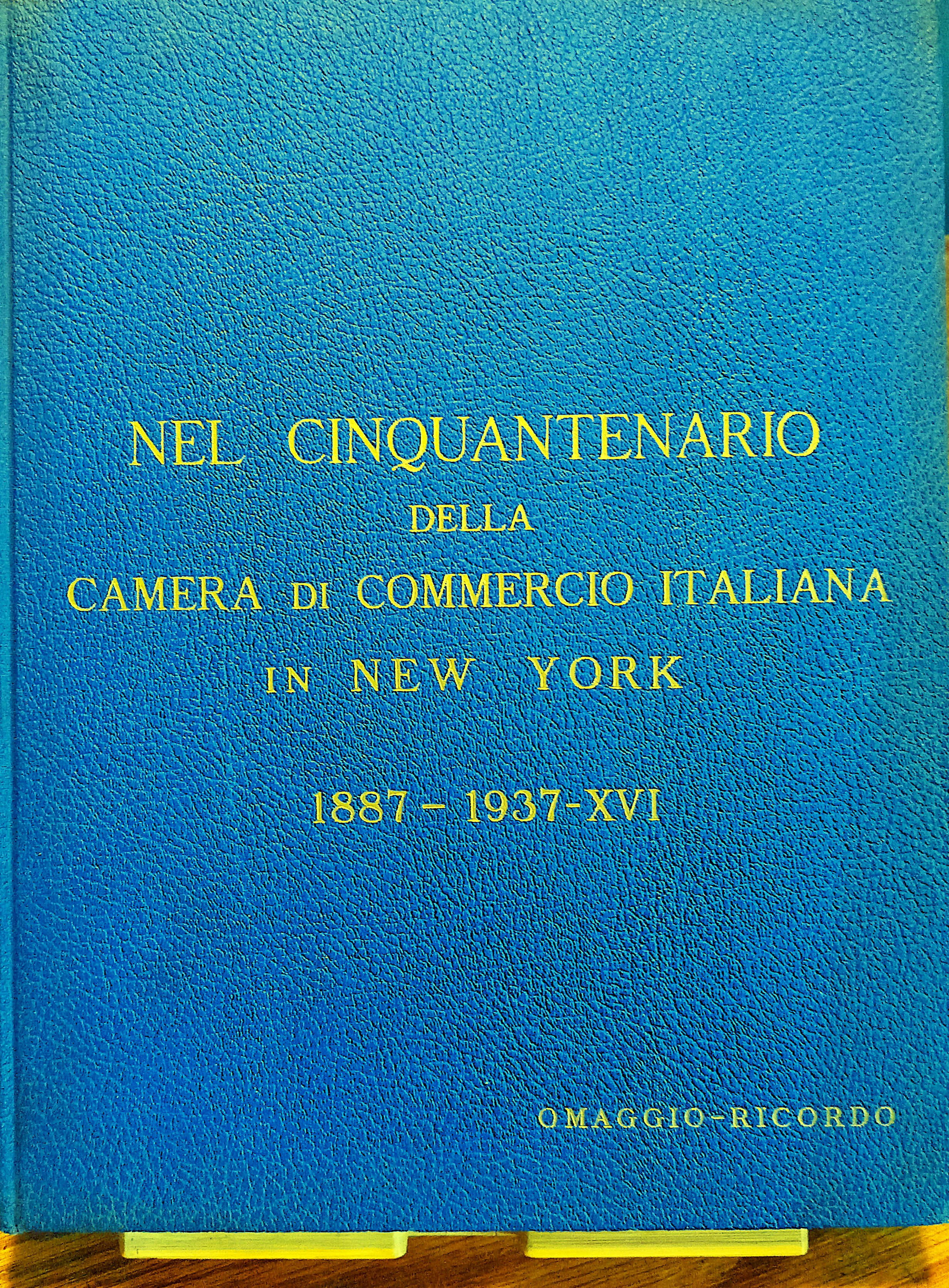 Nel Cinquantenario della Camera di Commercio Italiana in New York …