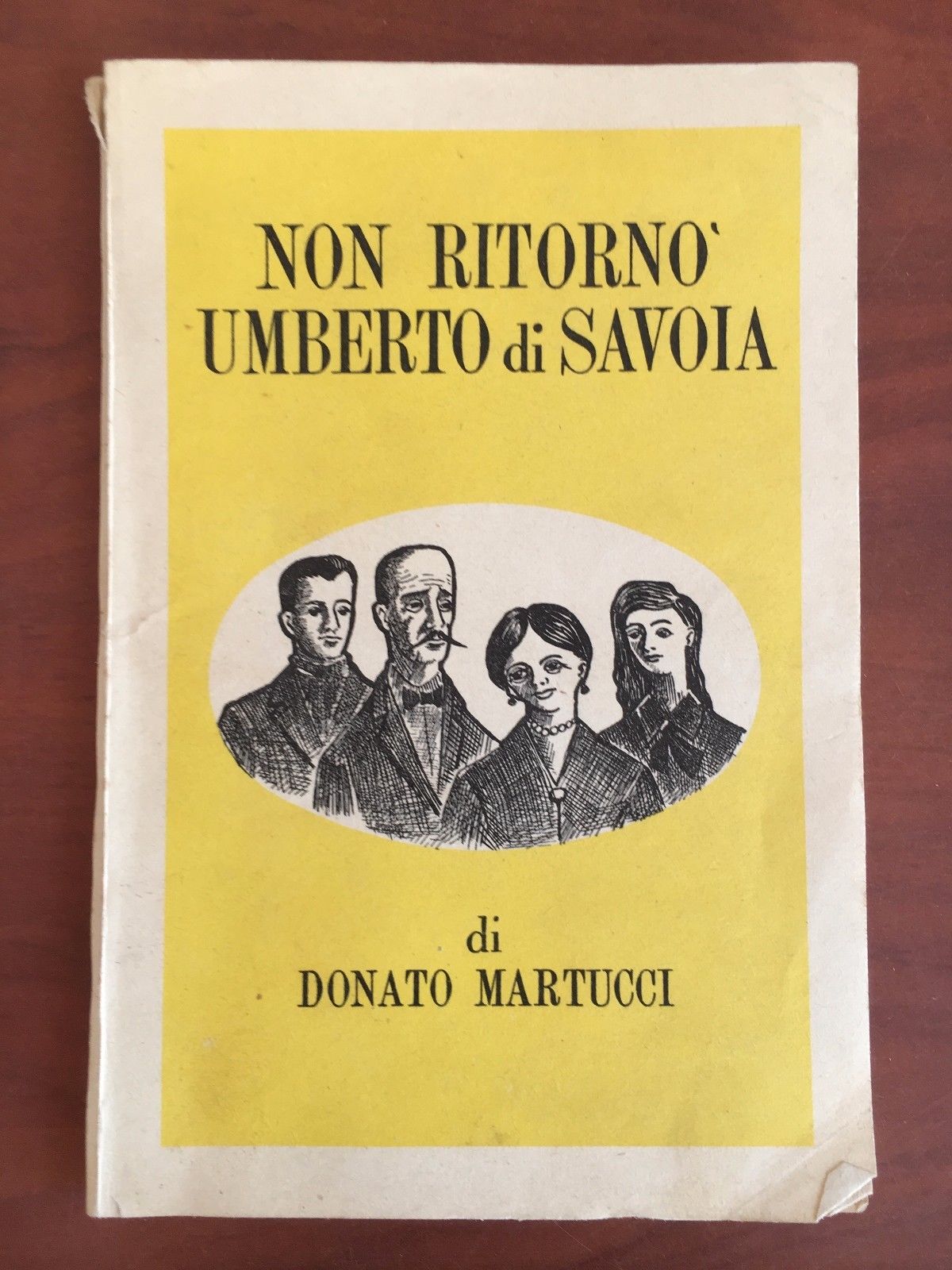 Non ritornò Umberto di Savoia Donato Martucci 1953 - E22533
