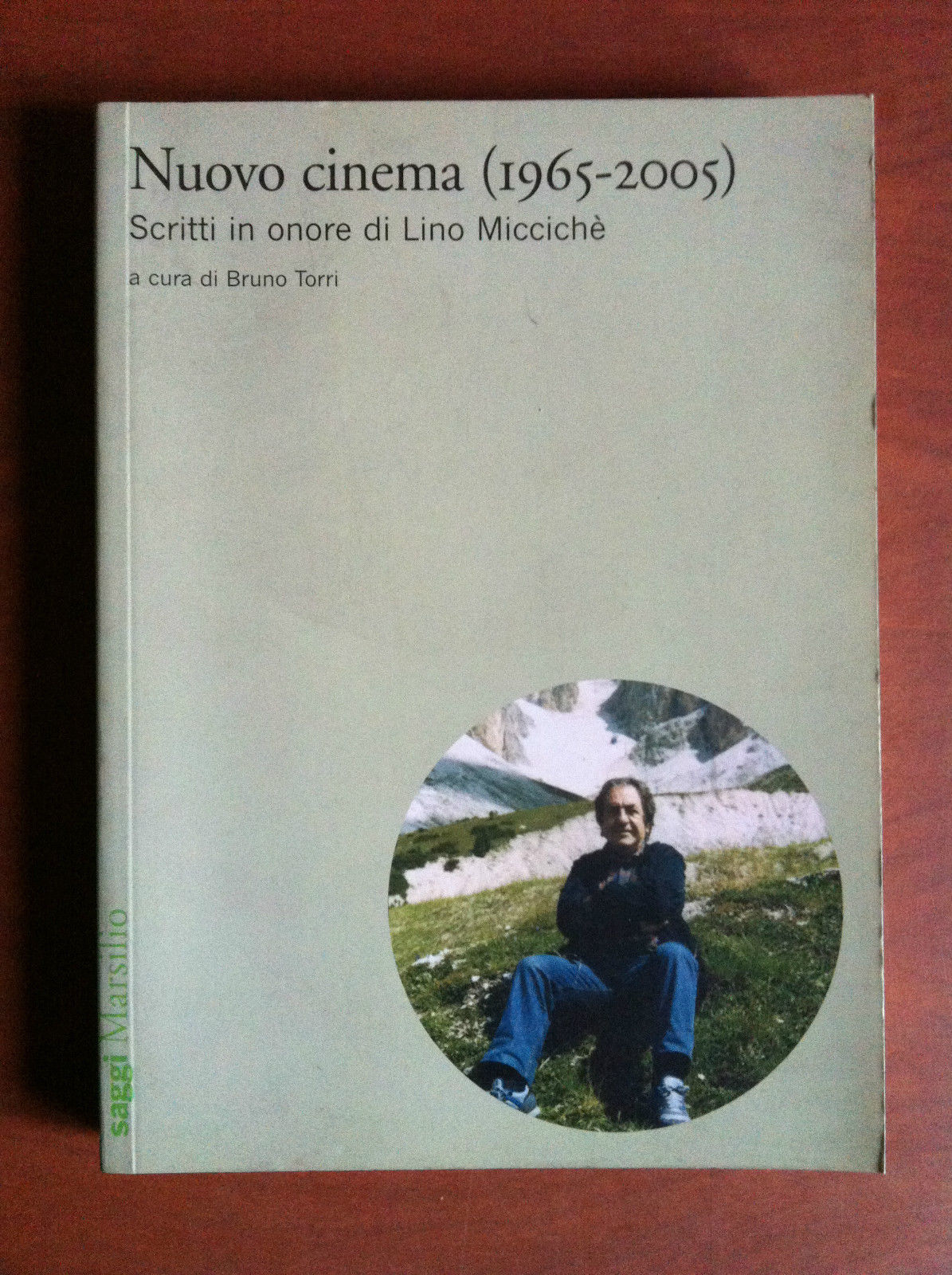 Nuovo Cinema (1965-2005) in onore di Lino Micciché Bruna Torri …