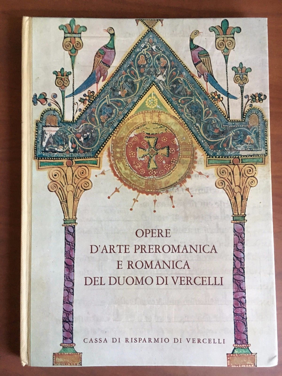 Opere d'arte preromanica e romanica del Duomo di Vercelli Vol. …