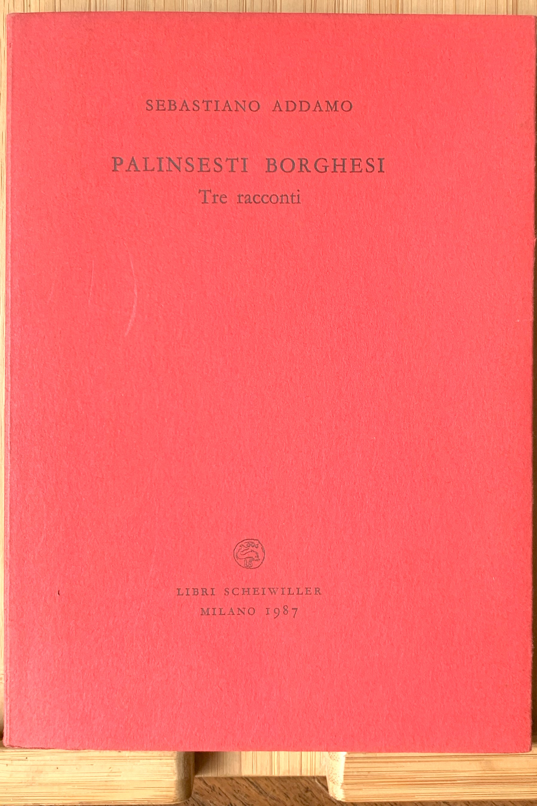 Palinsesti borghesi. Tre racconti