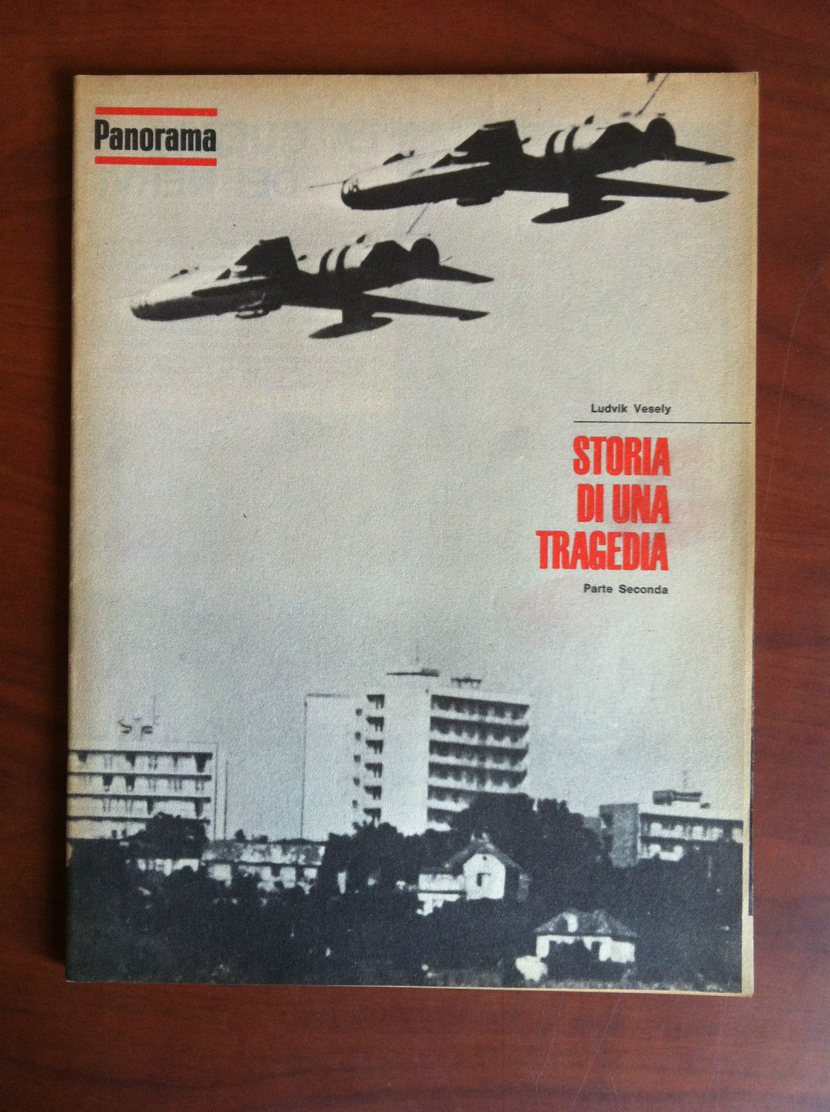 Panorama Storia di una tragedia Ludvik Vesely Parte seconda 1968 …