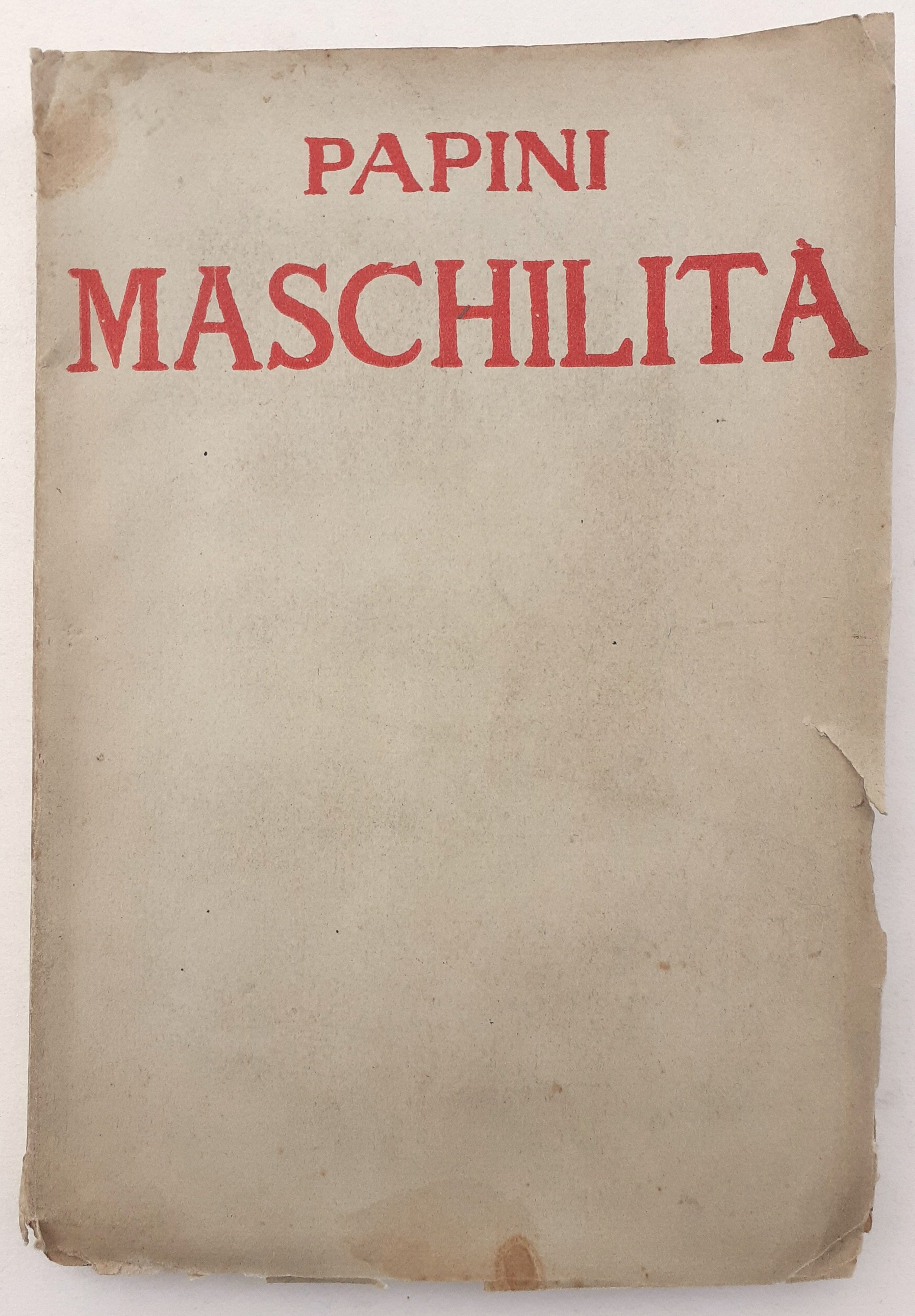 Papini "Maschilità" seconda edizione Libreria della Voce Firenze 1919