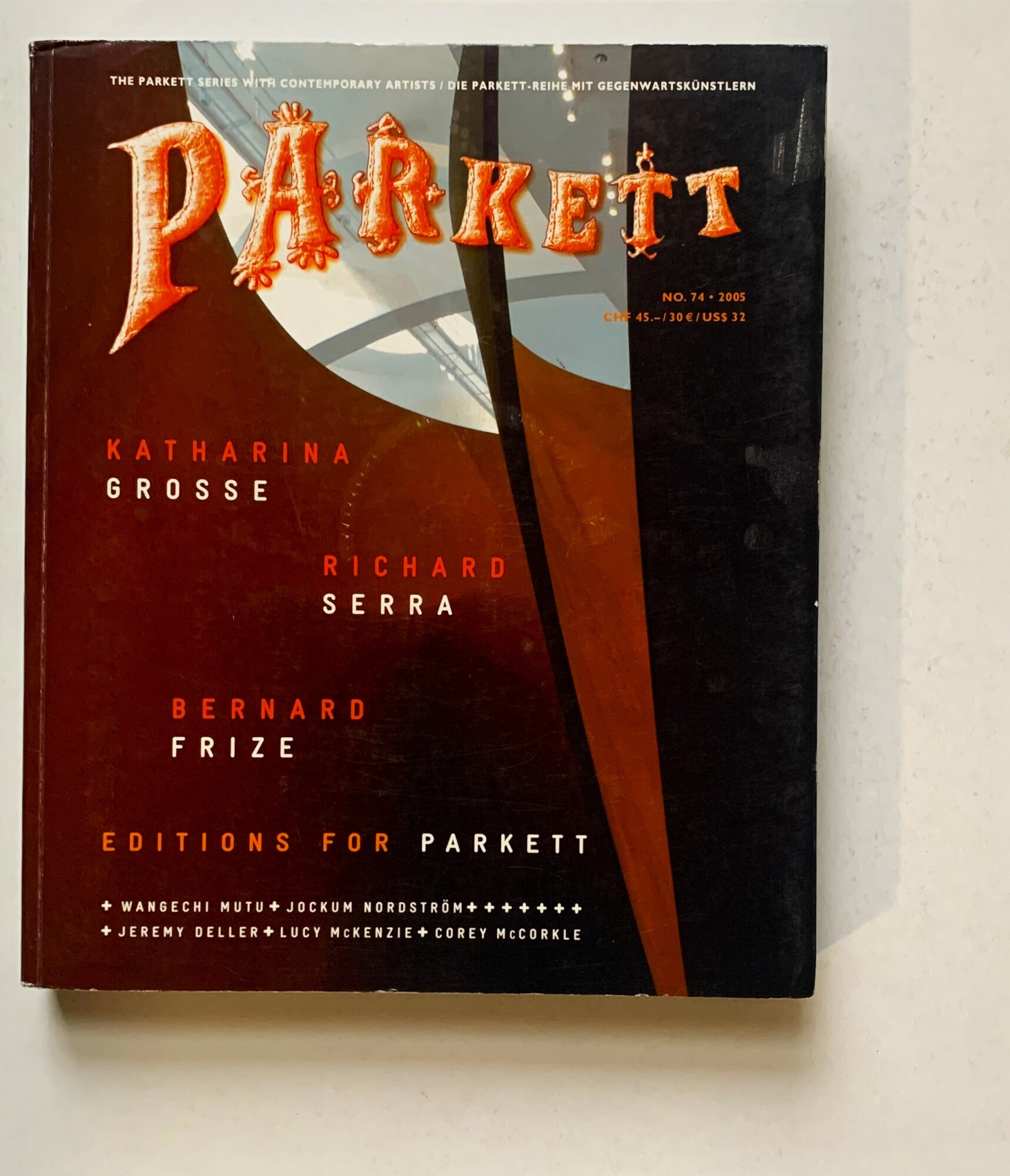 Parkett (No. 74 - 2005): Katharina Grosse - Richard Serra …