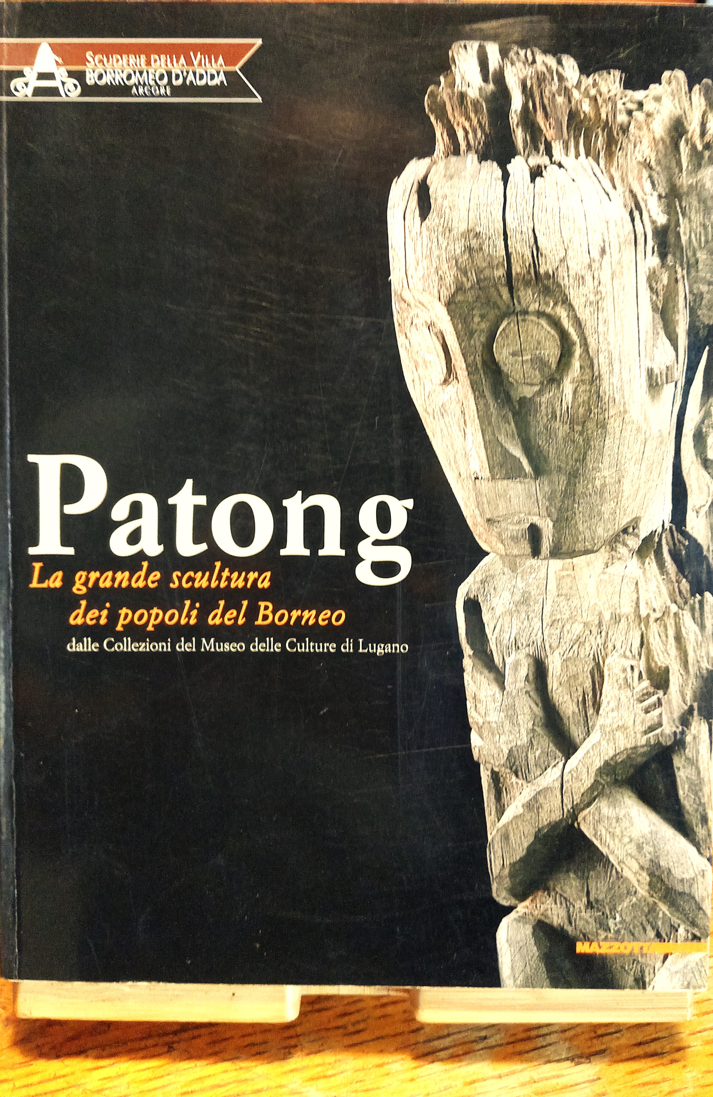 Patong. La grande scultura dei popoli del Borneo dalle Collezioni …