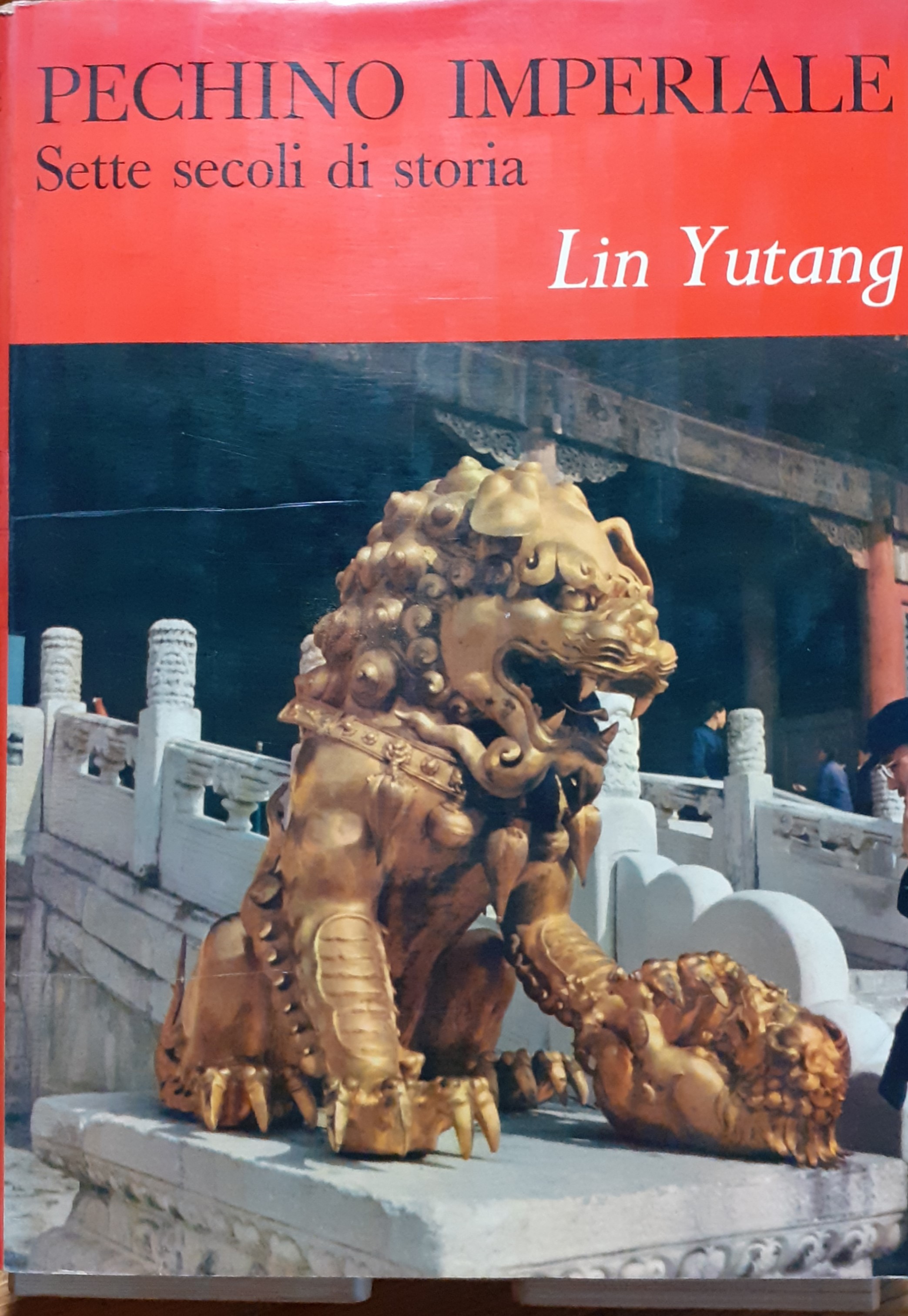 Pechino imperiale. Sette secoli di storia
