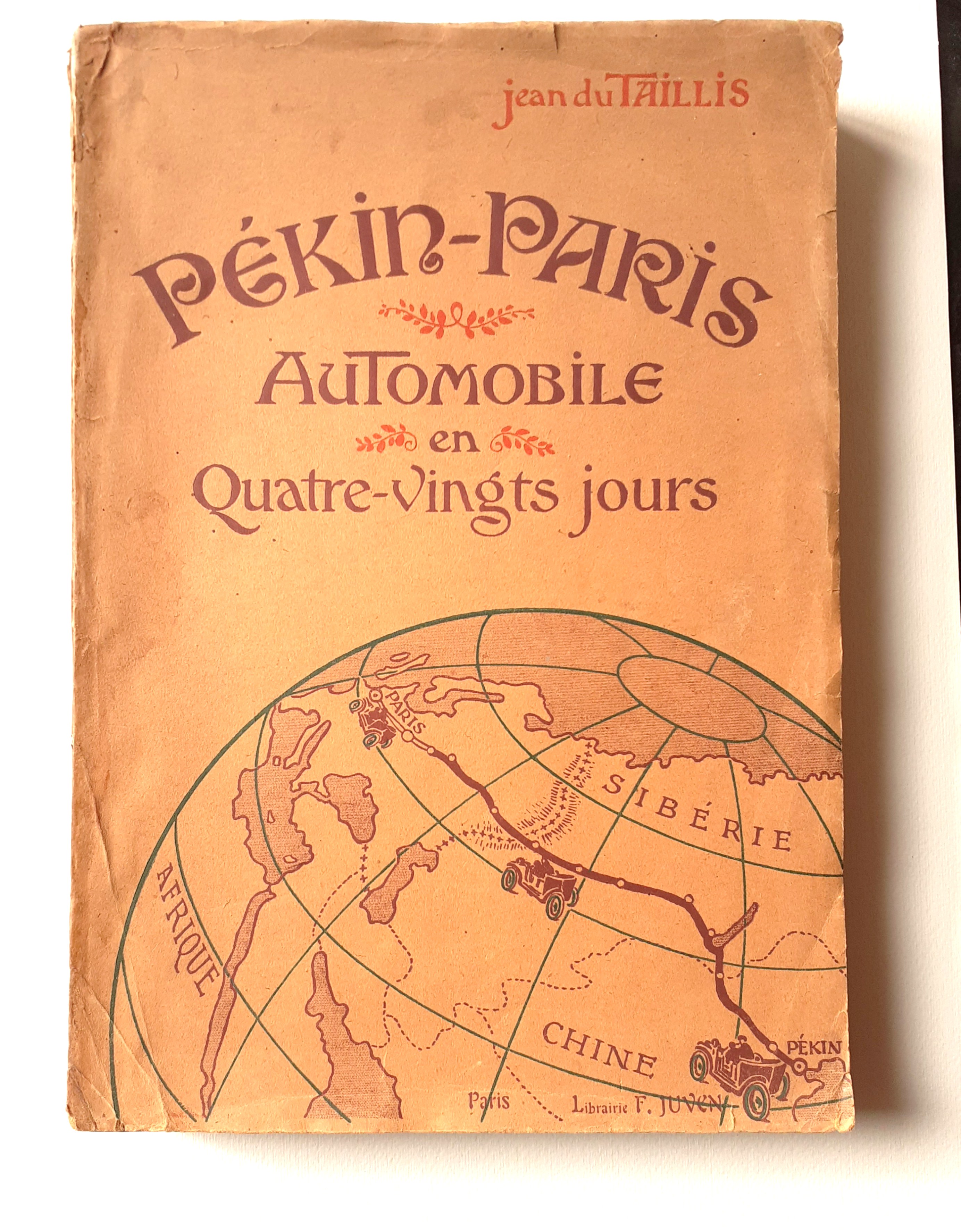 Pèkin-Paris Automobile en Quatre-vingts jours - prima edizione 1907