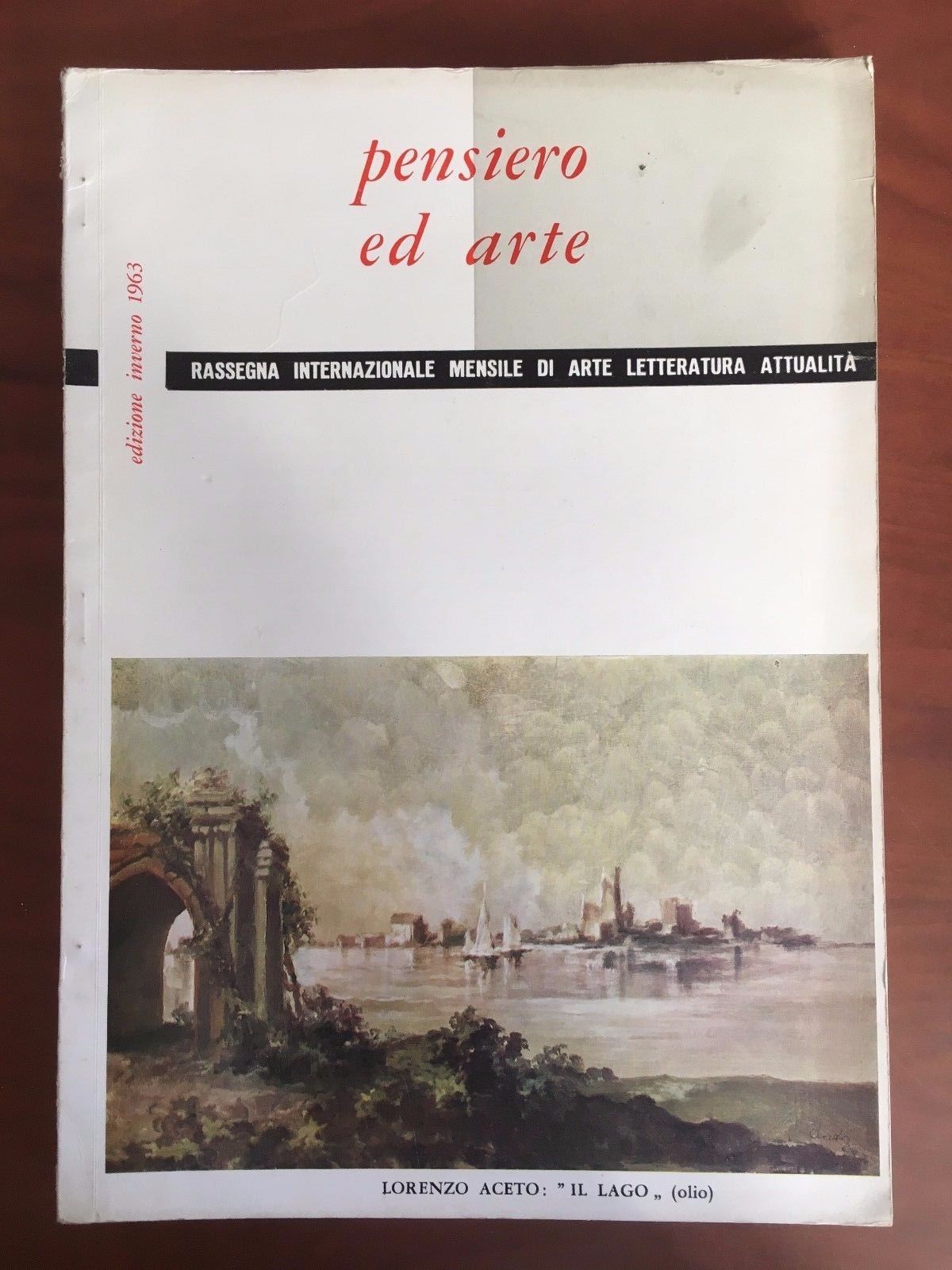 Pensiero ed Arte Anno XIX n^ 10-11-12 Inverno 1963 - …