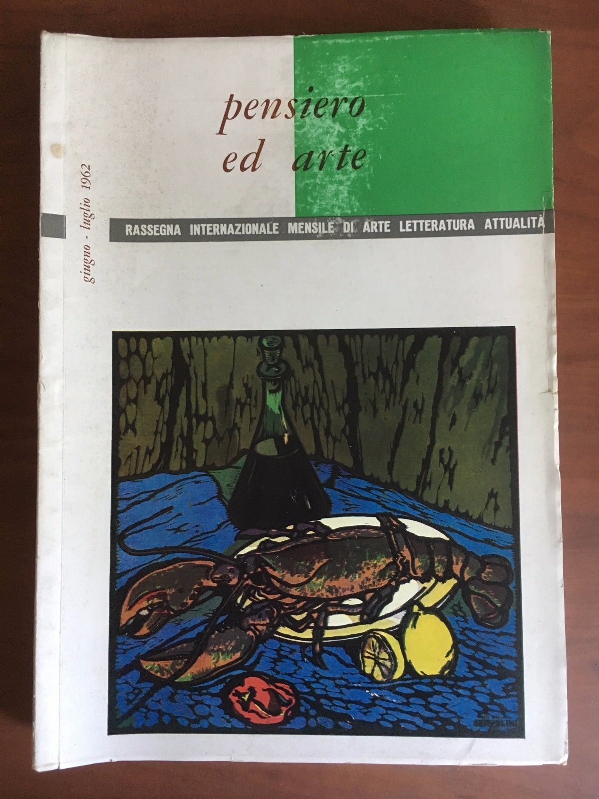 Pensiero ed Arte Anno XVIII n^ 6-7 Giugno-Luglio 1962 - …