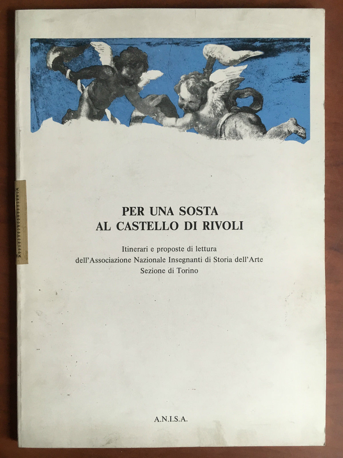 Per una sosta al Castello di Rivoli A.N.I.S.A. 1985 - …