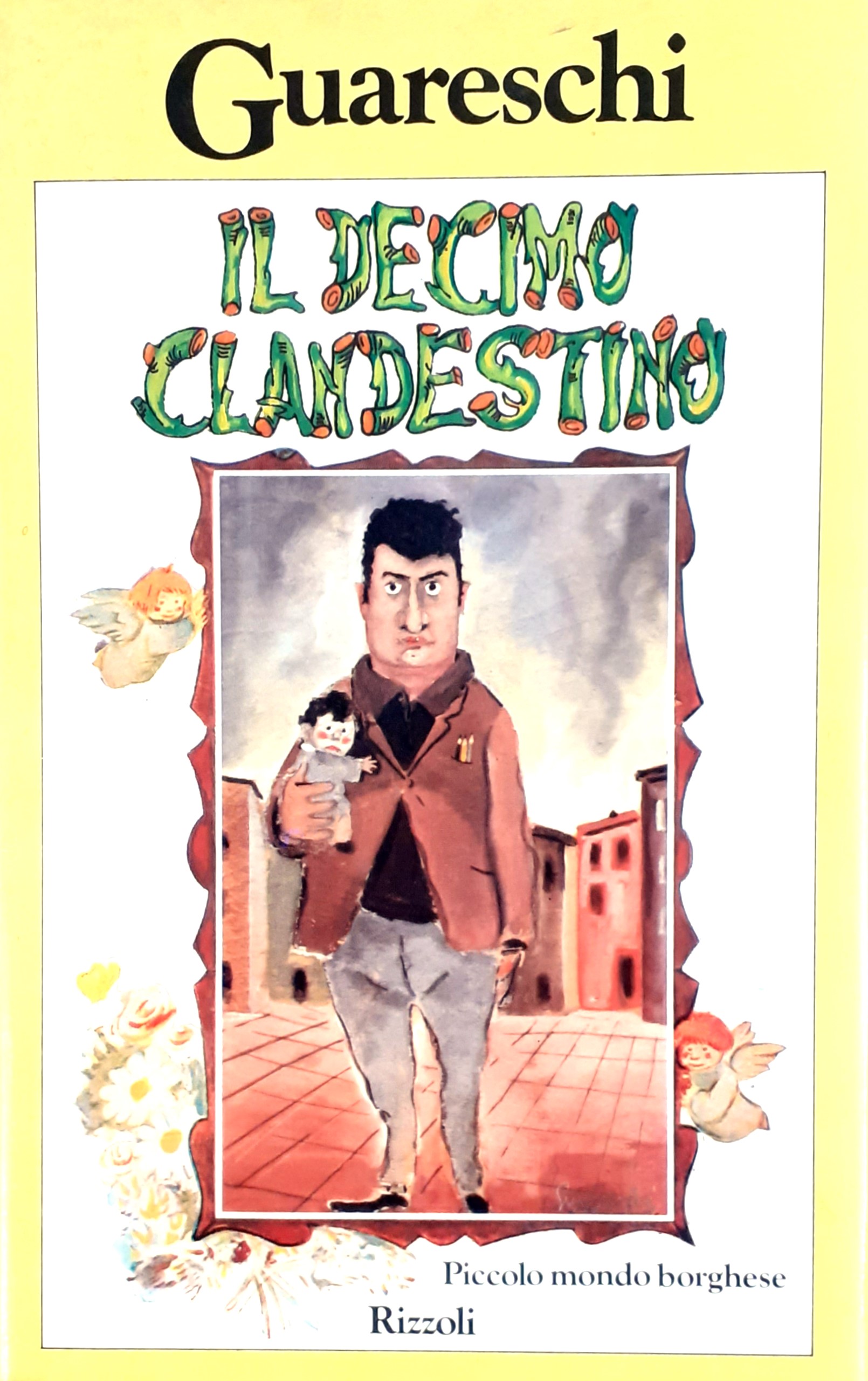 Piccolo mondo borghese. Il decimo clandestico