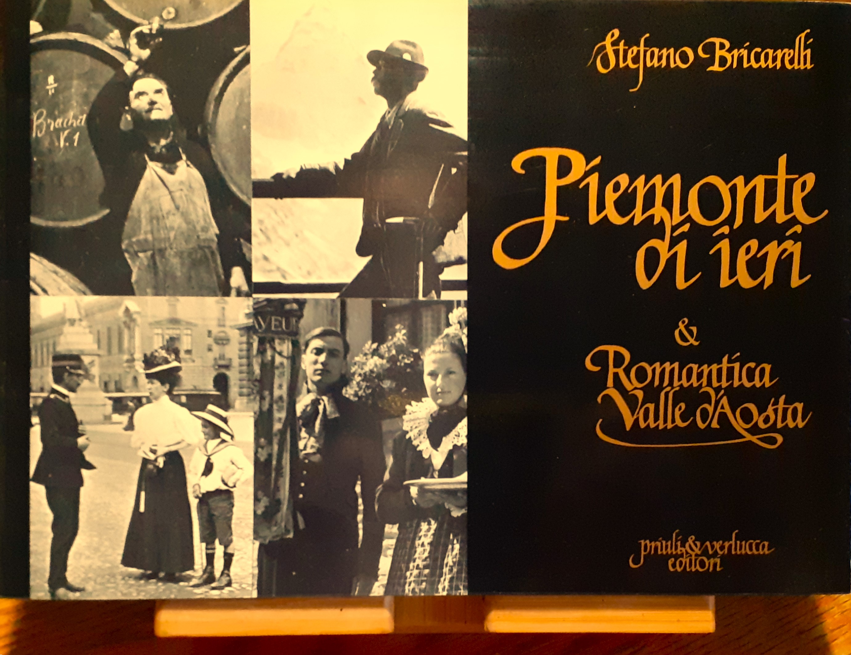 Piemonte di ieri &amp; Romantica Valle d'Aosta