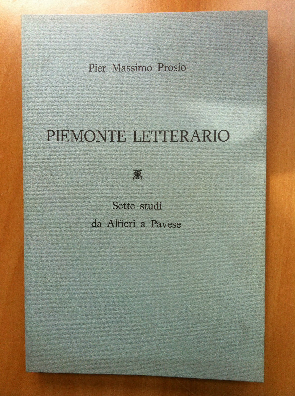 Piemonte letterario Sette studi da Alfieri a Pavese Pier Massimo …