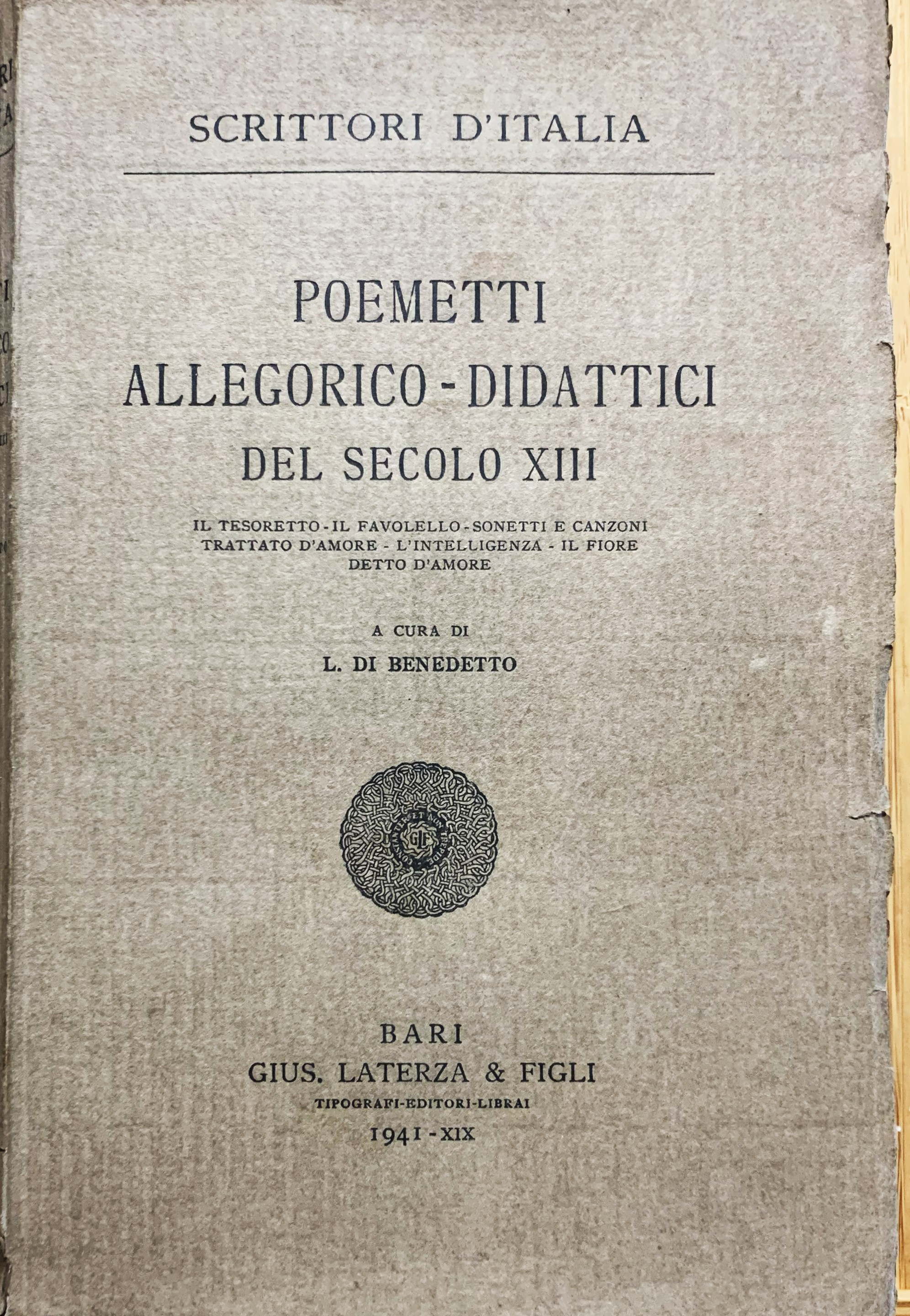 Poemetti allegorico-didattici del secolo XIII. Il Tesoretto - Il Favolello …