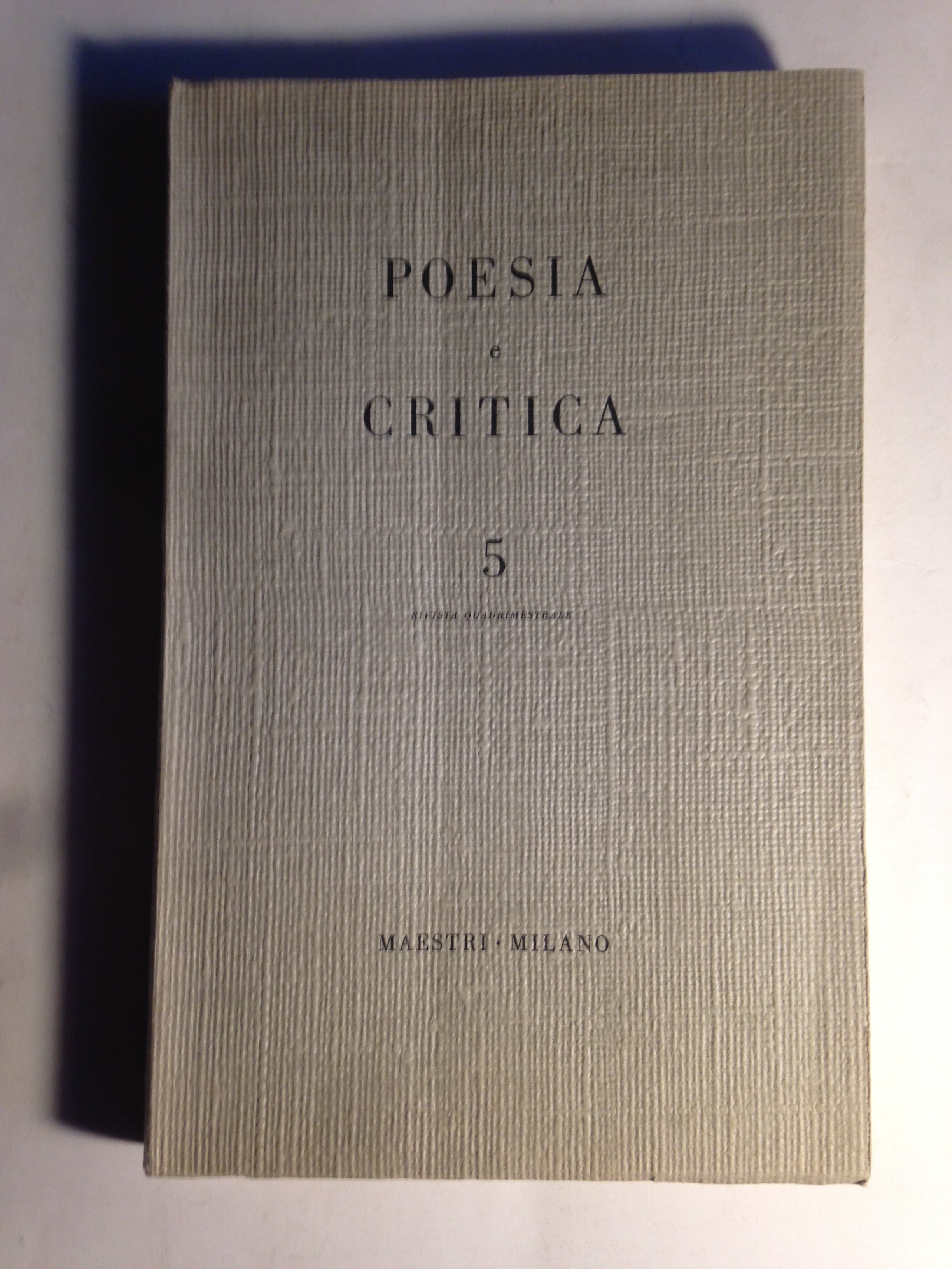 Poesia e Critica. Rivista quadrimestrale (Anno II - N. 5)