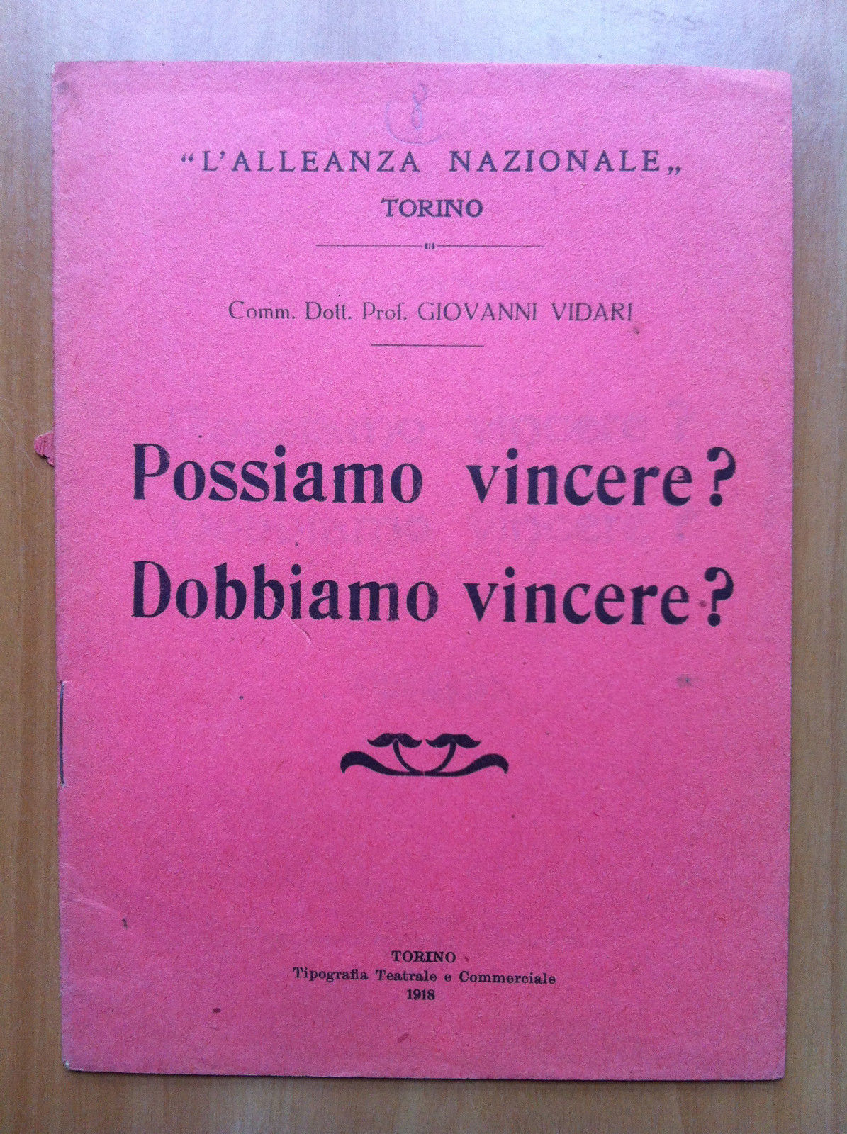 Posiamo vincere? Dobbiamo vincere? L'Alleanza Nazionale Torino 1918 - E14257