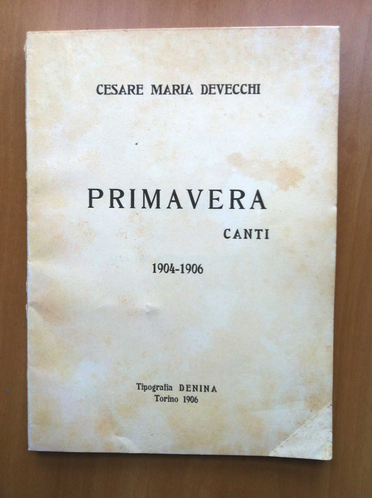 Primavera Canti Cesare Maria Devecchi 1904-1906 Torino 1906 - E14556