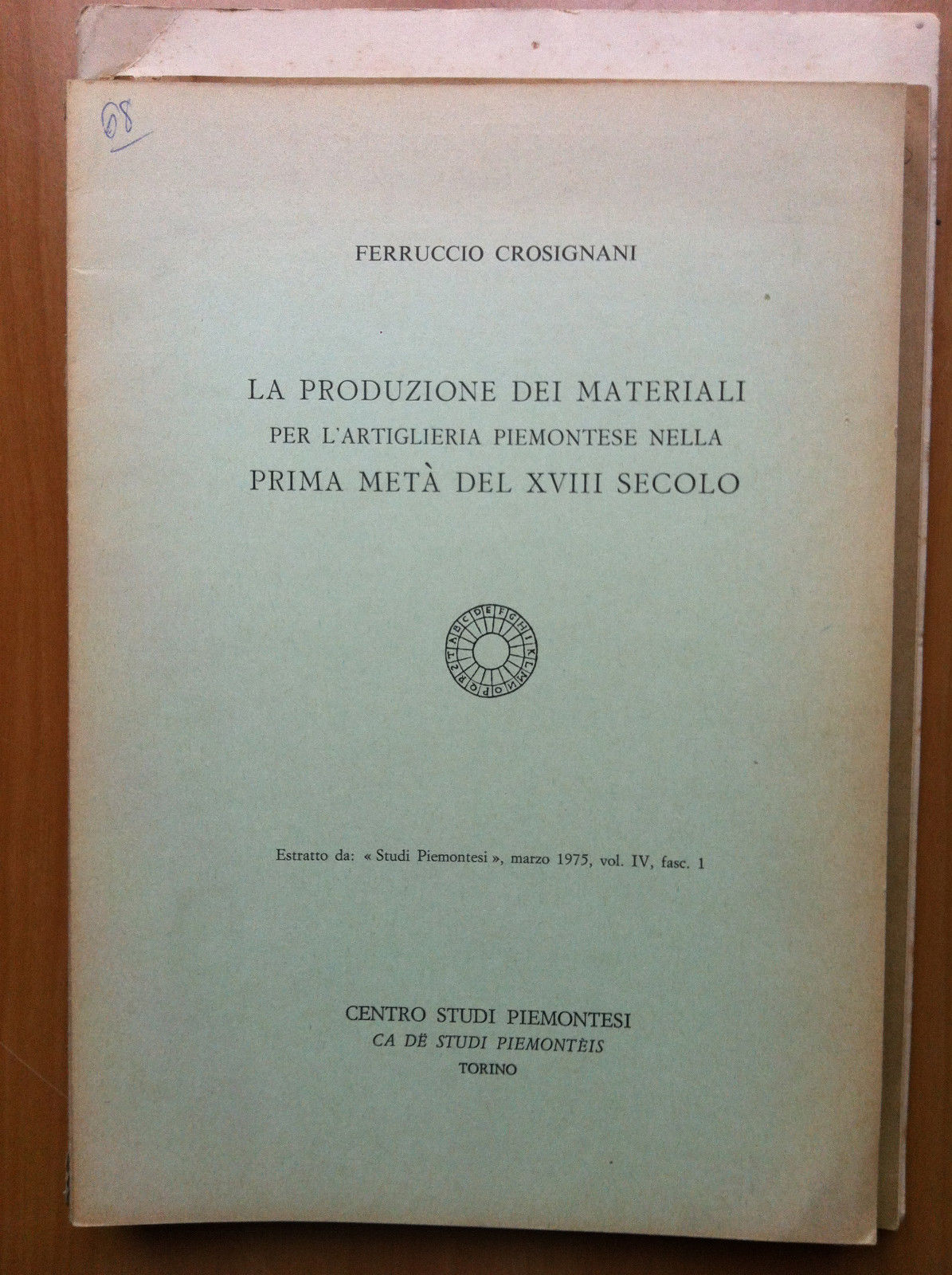 Produzione dei materiali per l'artiglieria piemontese 1^ 1/2 secolo XVIII …