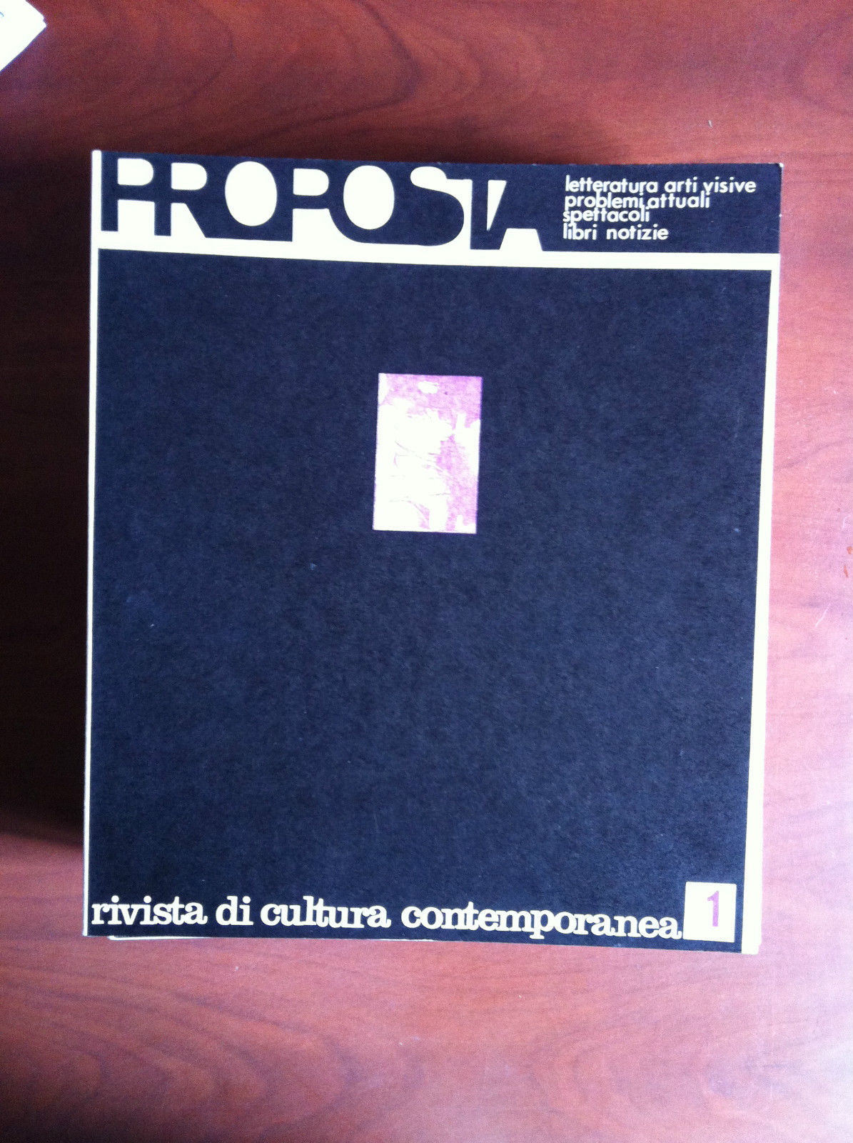 PROPOSTA n^ 1 anno I marzo-giugno 1972 Cover: Man Ray