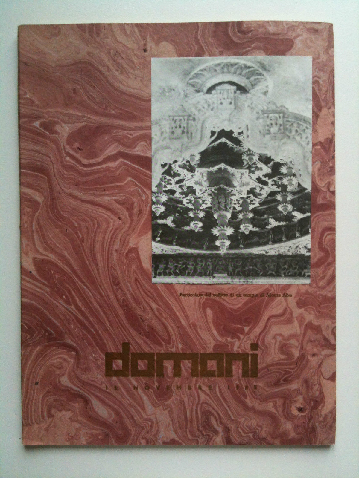 Pubblicazione divulgativa DOMANI n^ 76 Vol XVII - 1985 filosofie …