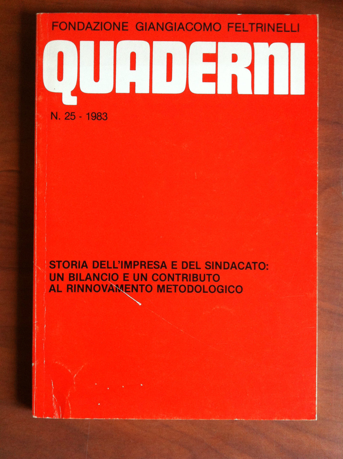 Quaderni n. 25 1983 Storia dell'impresa e del sindacato Fond. …