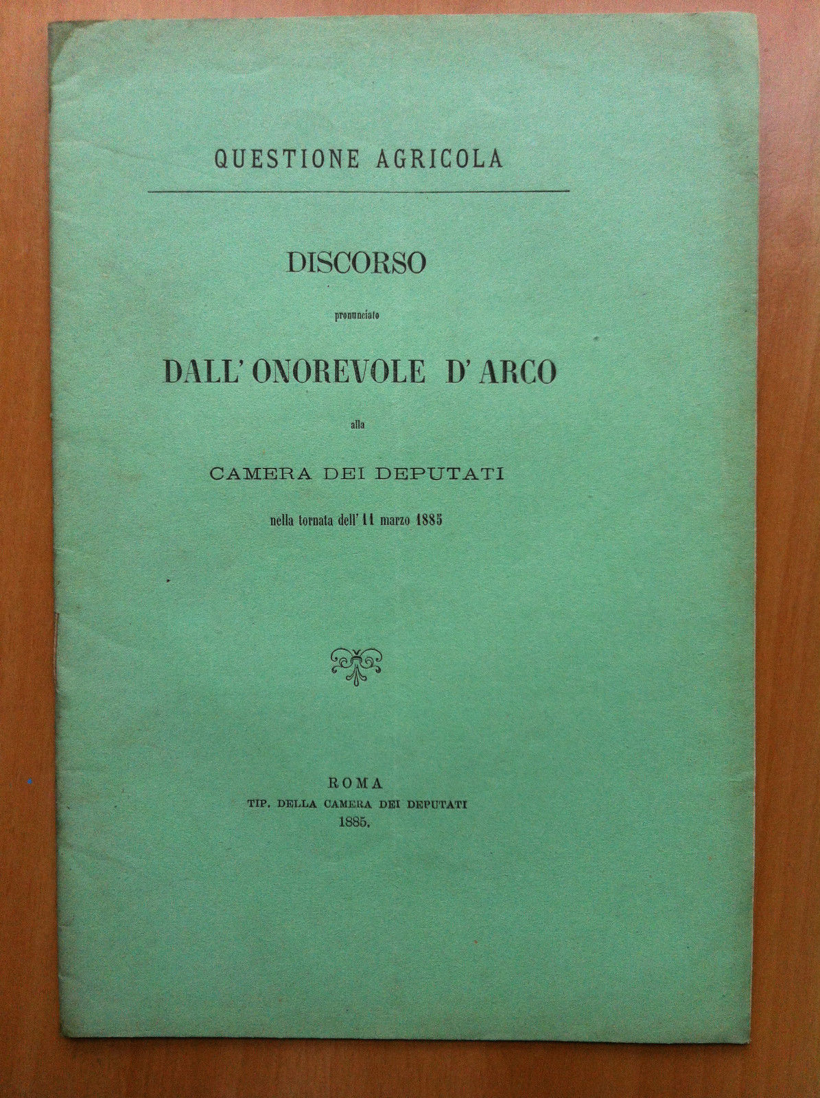 Questione agraria Discorso dell'Onorevole D'Arco Camera Deputati 1885 - E14568