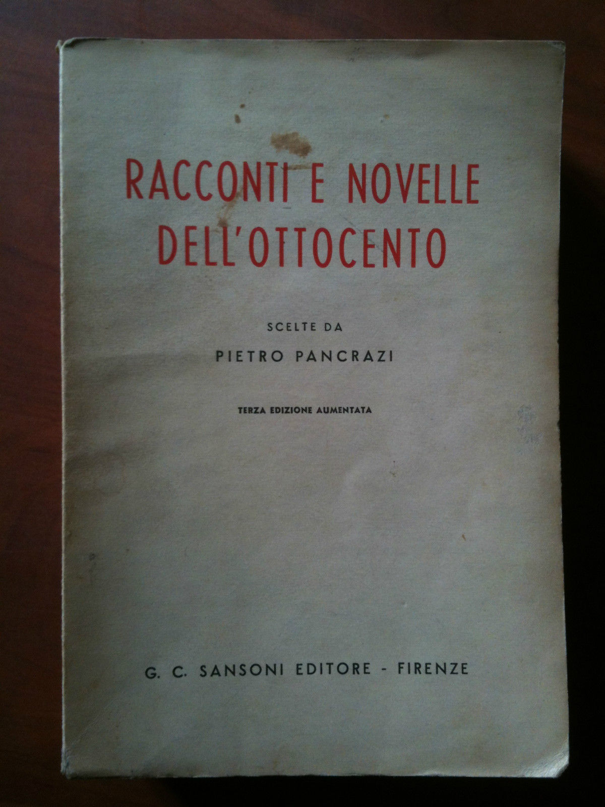 Racconti e Novelle dell'Ottocento scelta da Pietro Pancrazi Sansoni Editore …