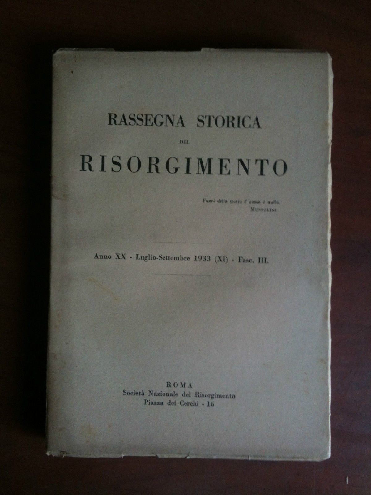 Rassegna Storica del Risorgimento Anno XX Fasc. III Luglio/Settembre 1933 …