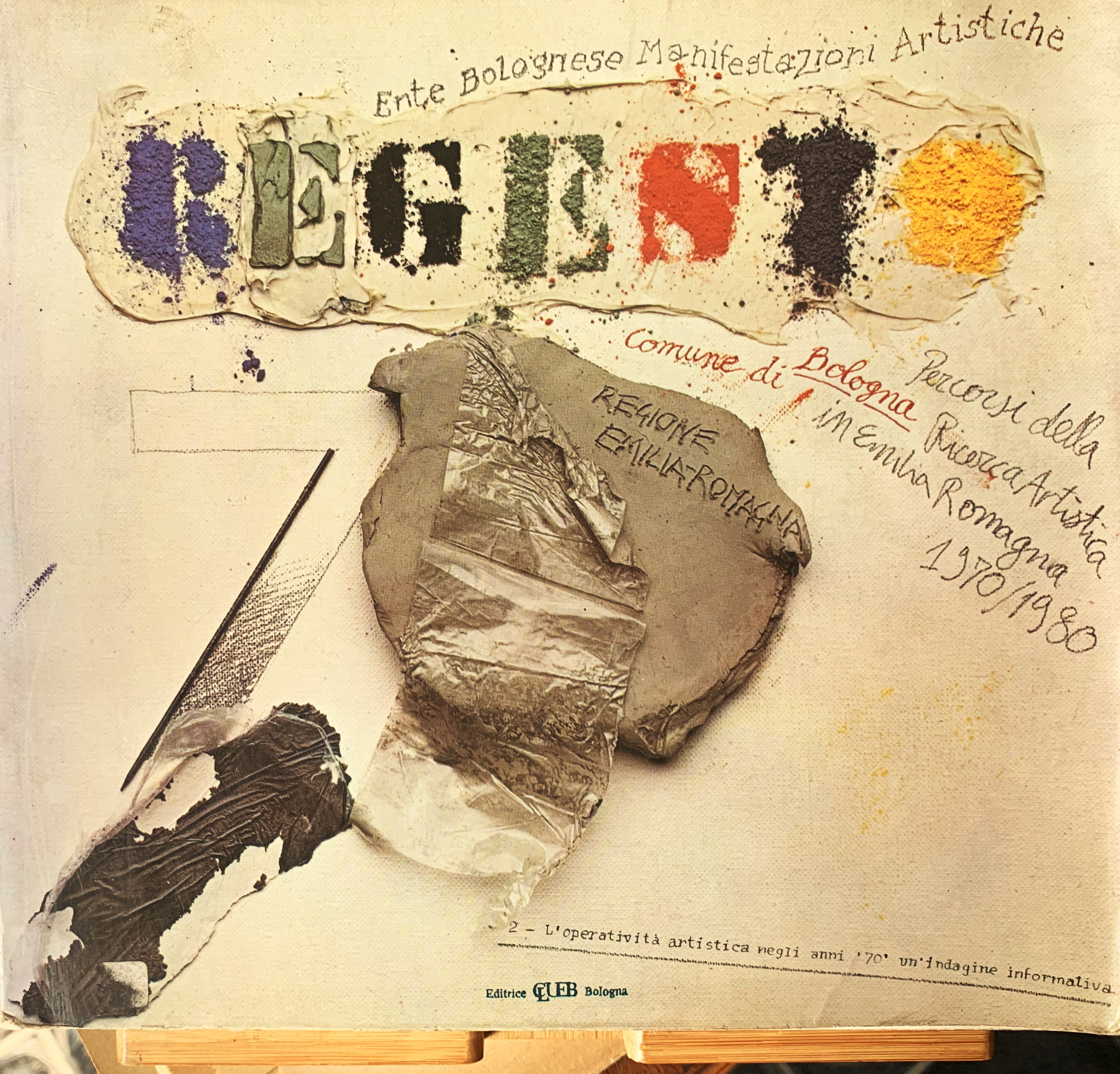 Regesto 70. Percorsi della ricerca artistica in Emilia-Romagna 1970/1980