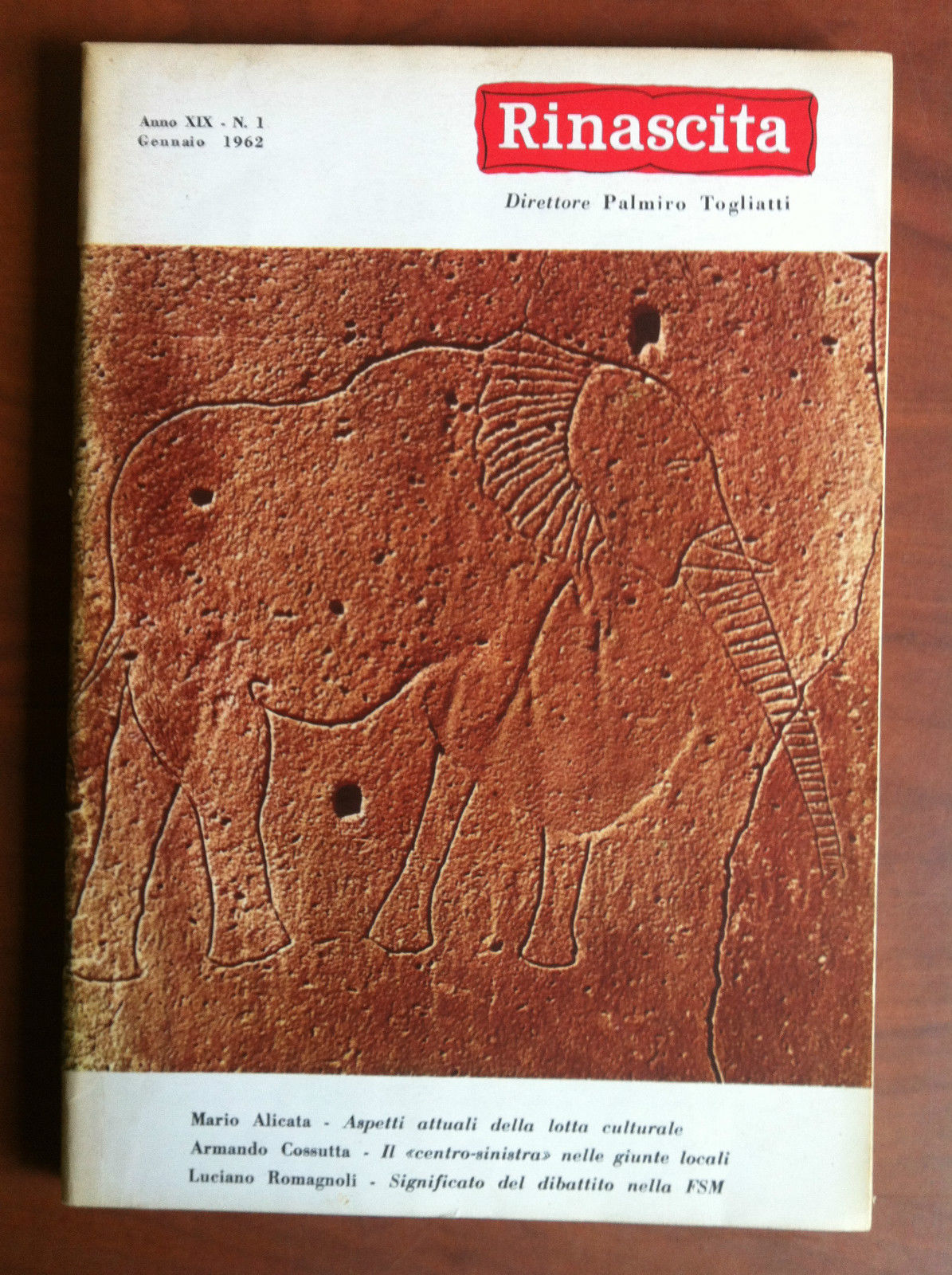 Rinascita Anno XIX n^ 1 Gennaio 1962 Direttore Palmiro Togliatti …