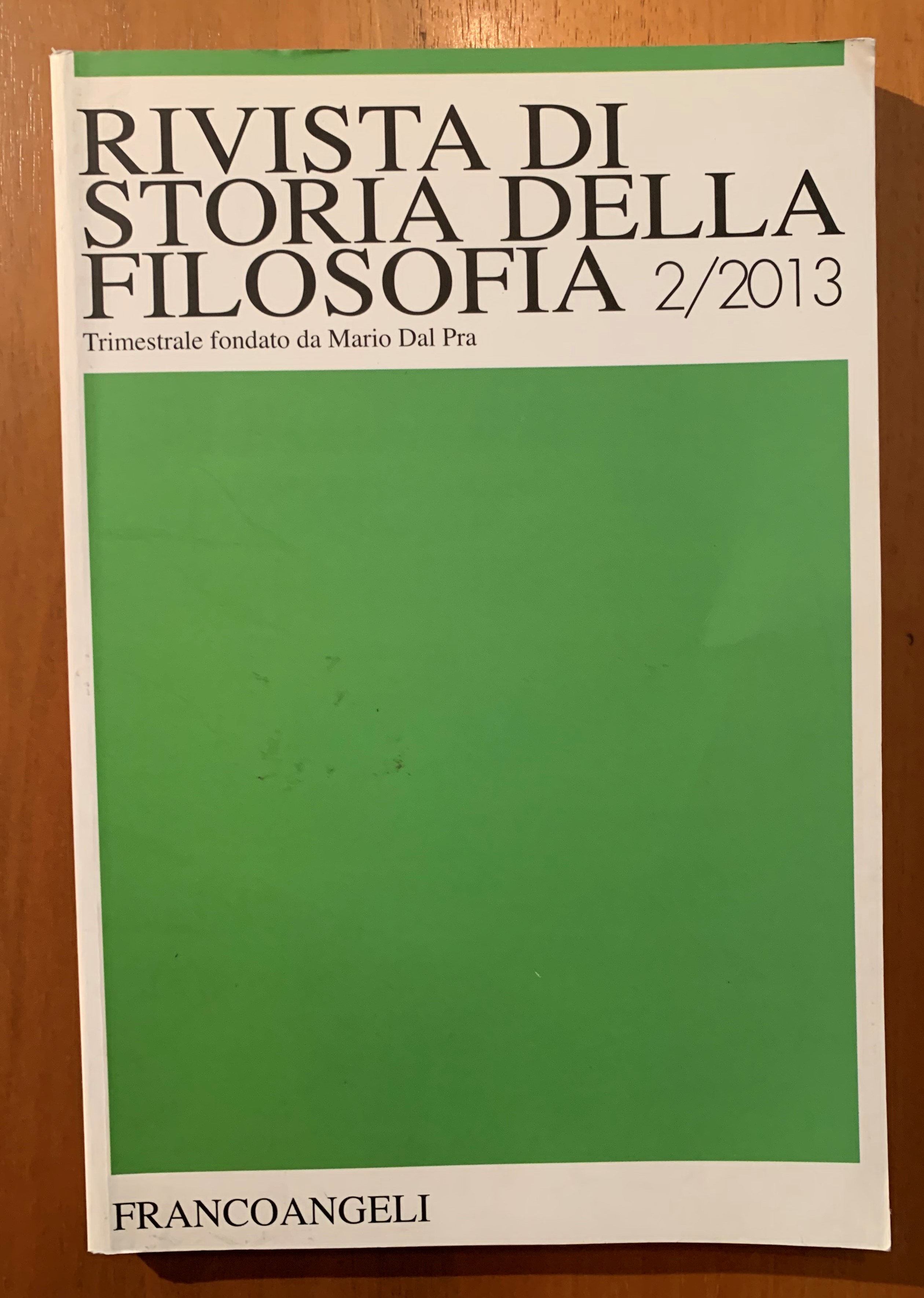 Rivista di Storia della Filosofia. Trimestrale fondato da Mario Dal …