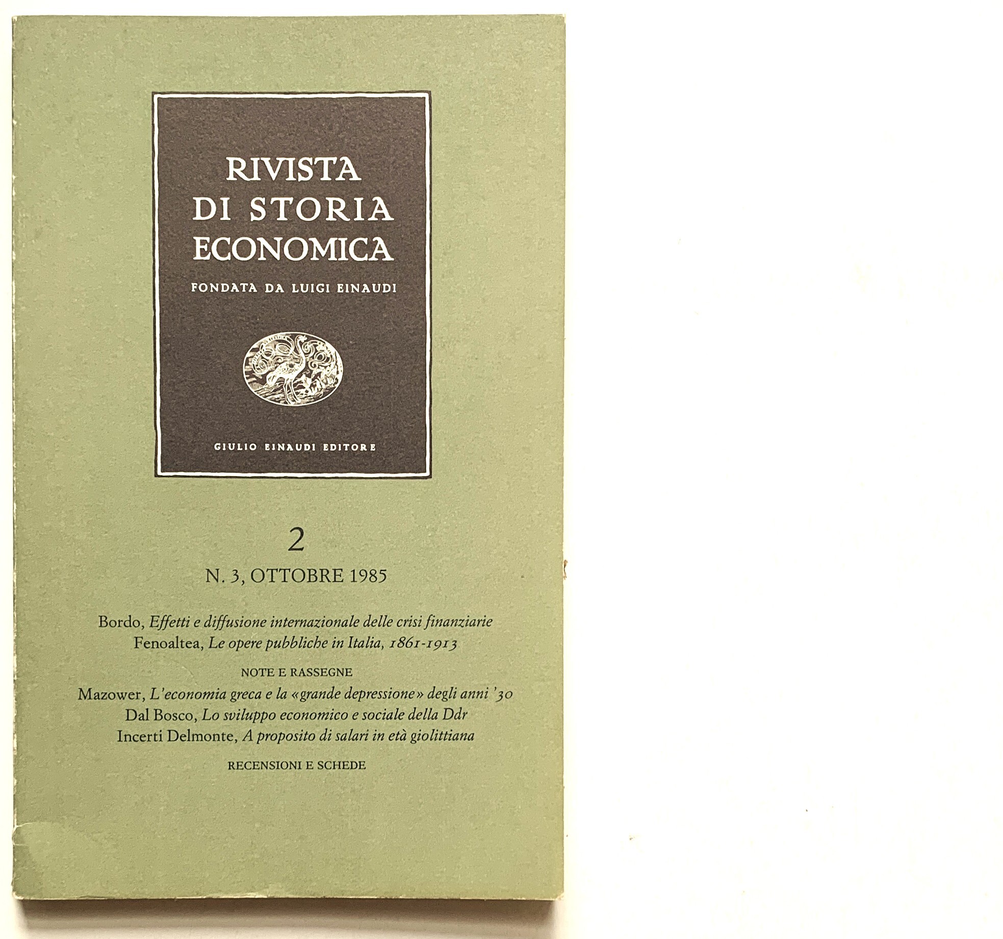 Rivista di storia economica (Nuova serie, volume II, ottobre 1985, …