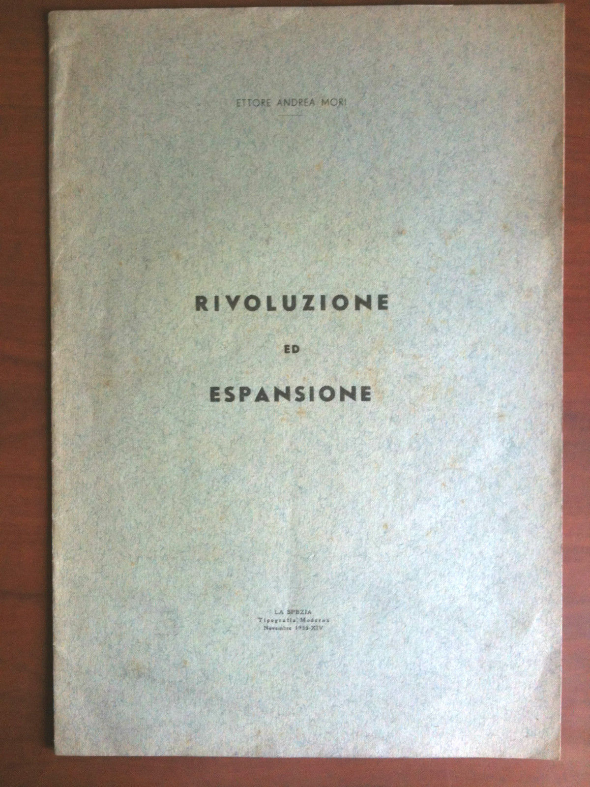 Rivoluzione ed espansione di Ettore Andrea Mori con dedica e …