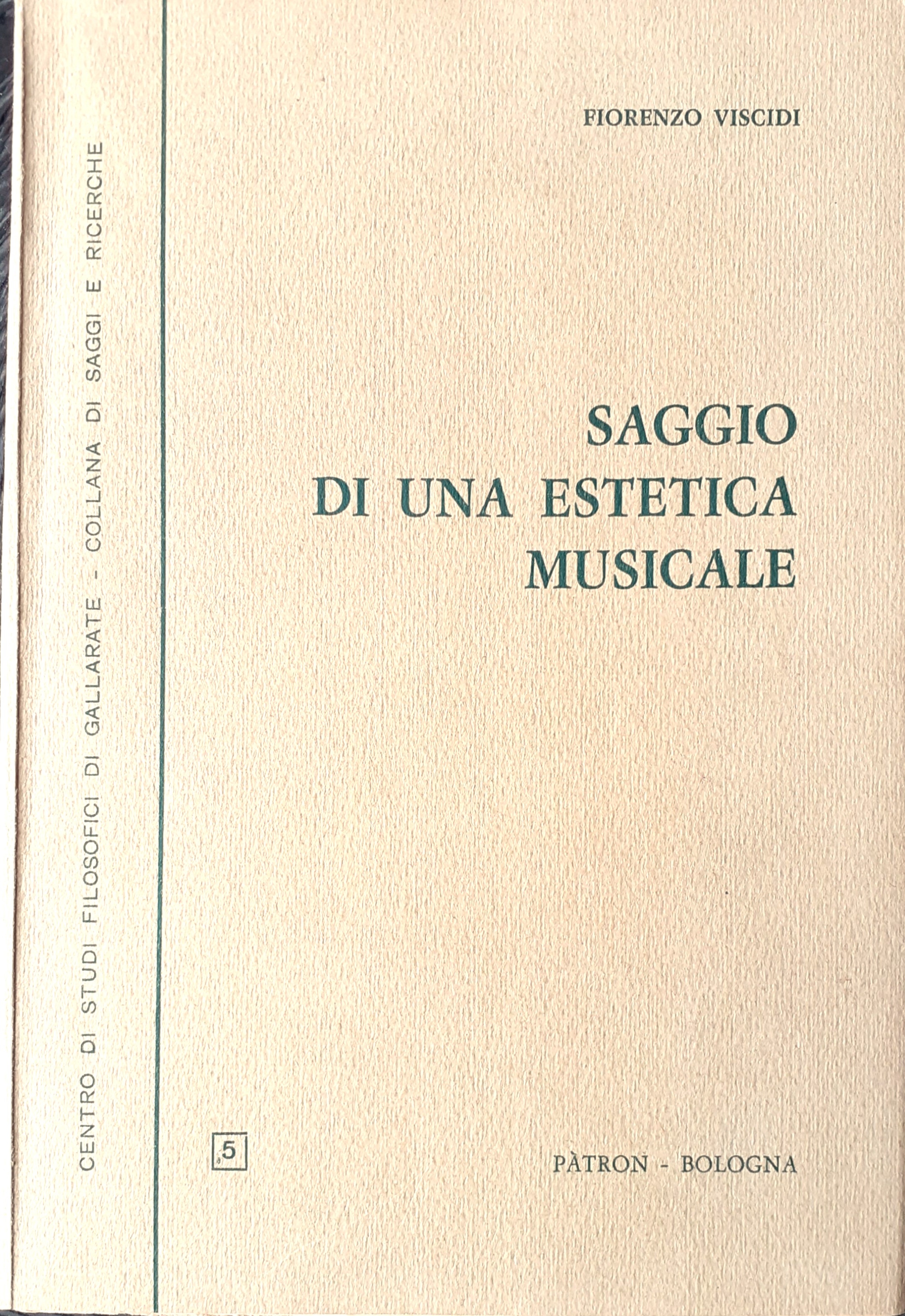 Saggio di una estetica musicale Pàtron - Bologna 1966