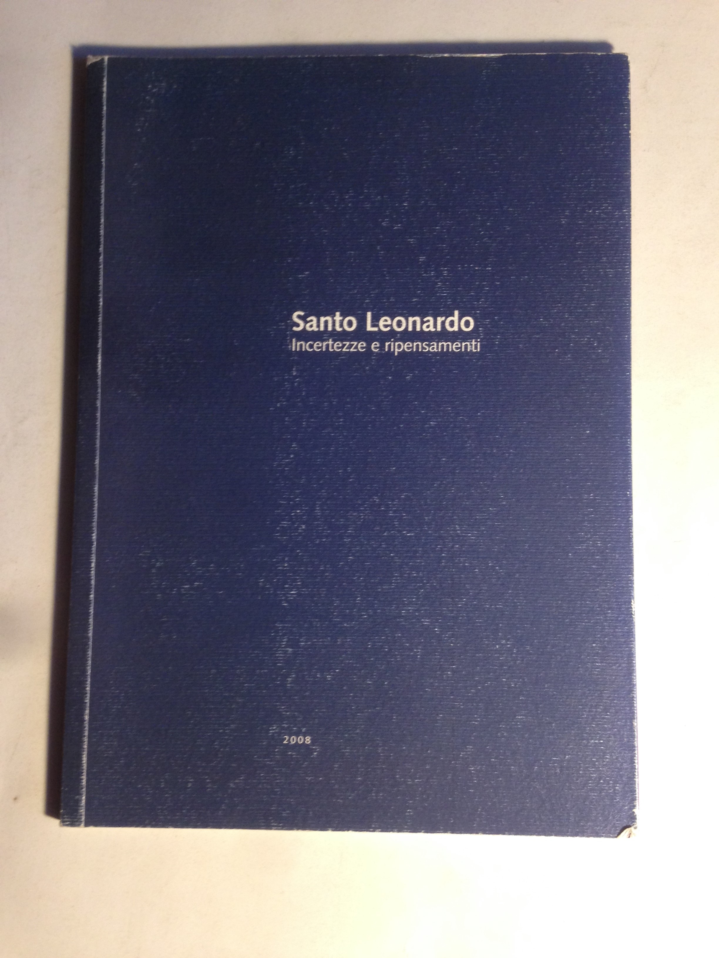 Santo Leonardo. Incertezze e ripensamenti